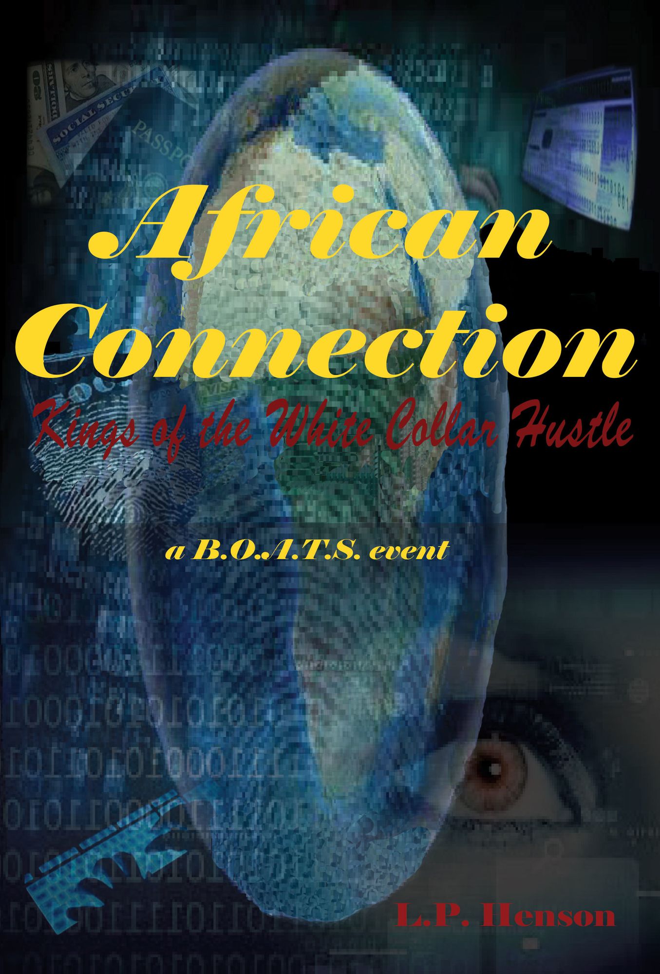 African Connection: Kings of the White Collar Hustle