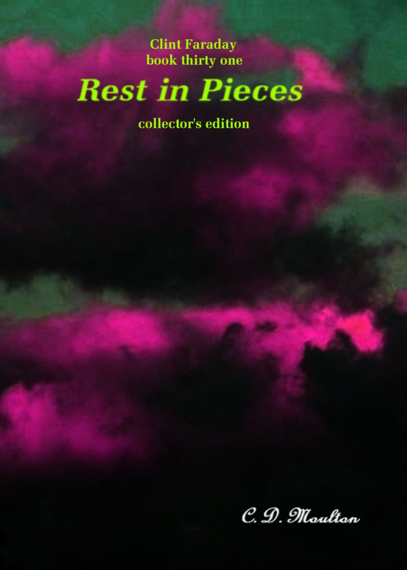 Clint Faraday Mysteries Book 31: Rest in Pieces Collector's Edition
