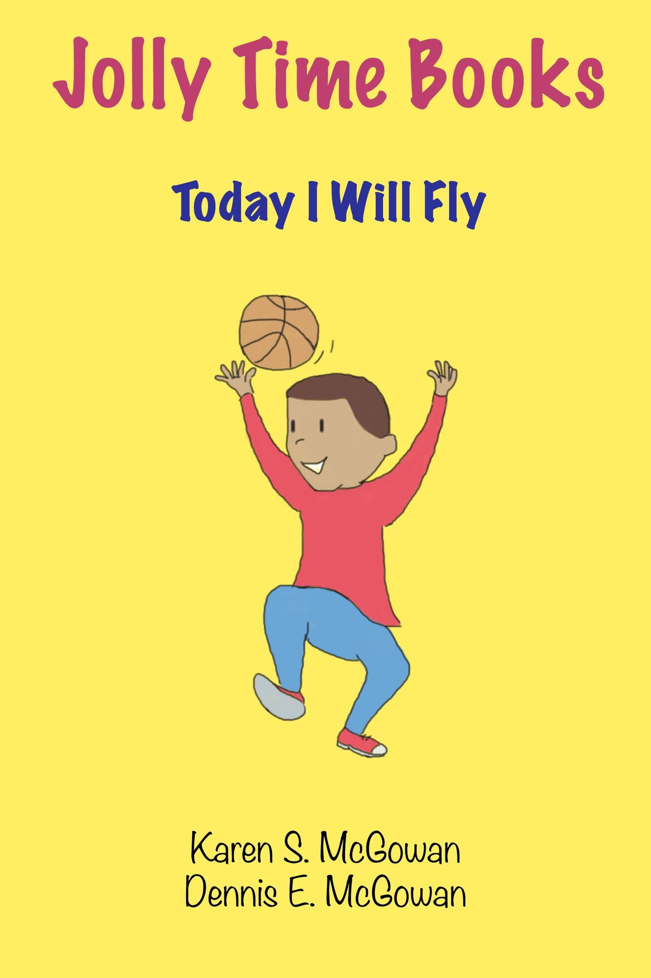 Jolly Time Books: Today I Will Fly