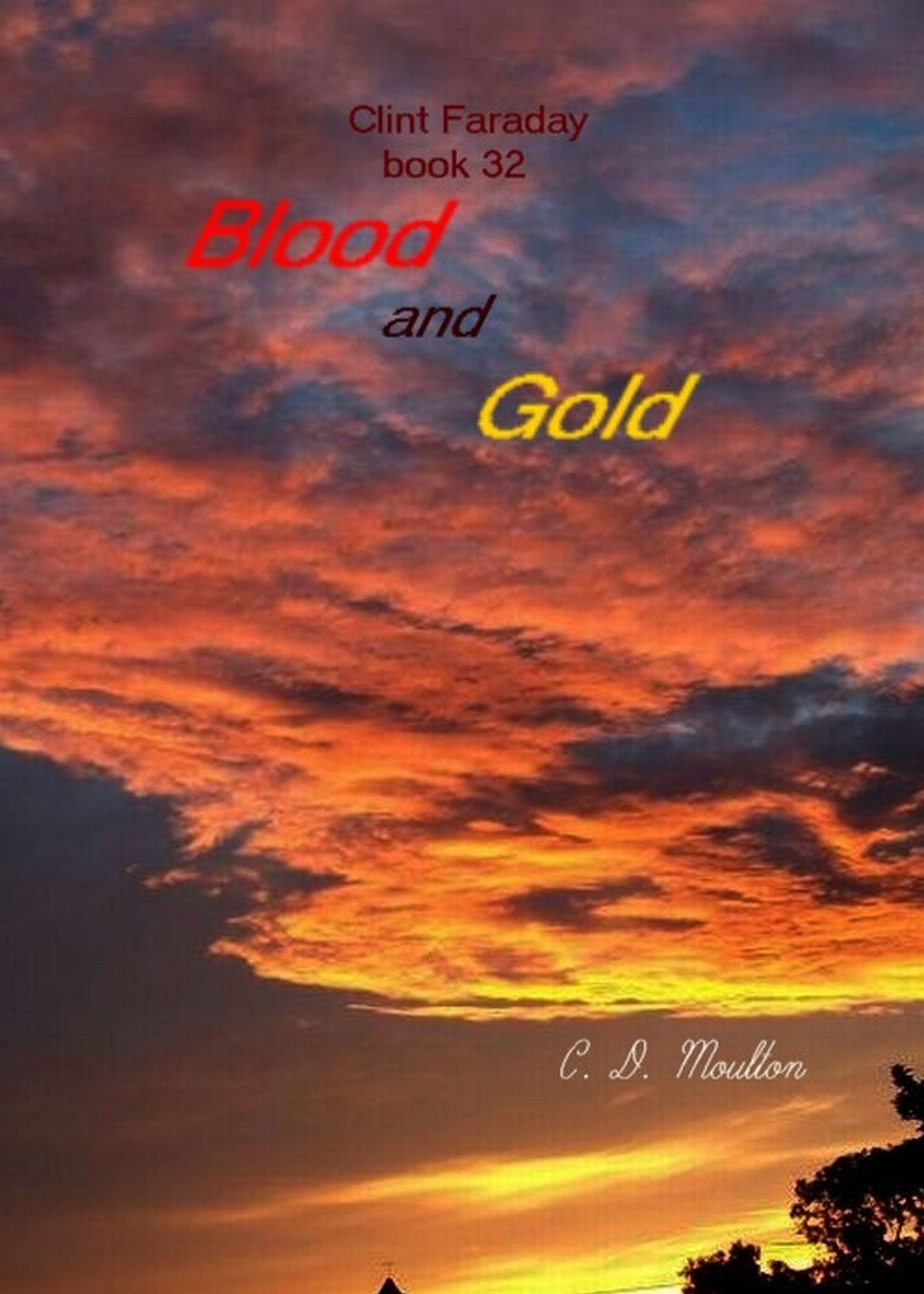Clint Faraday Mysteries Book 32: Blood and Gold Collector's Edition