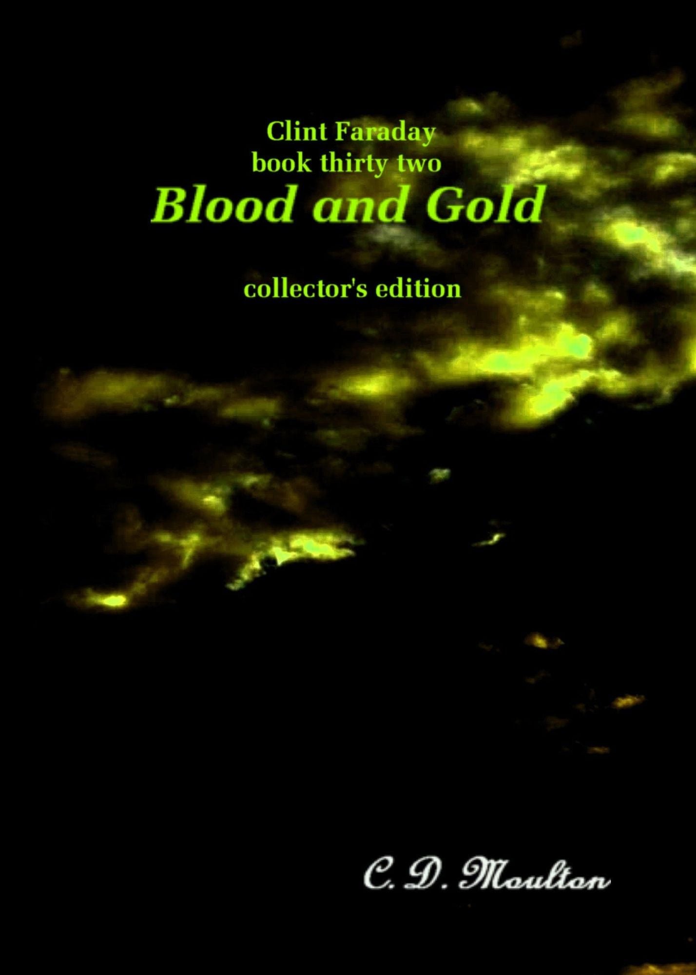 Clint Faraday Mysteries Book 32: Blood and Gold Collector's Edition