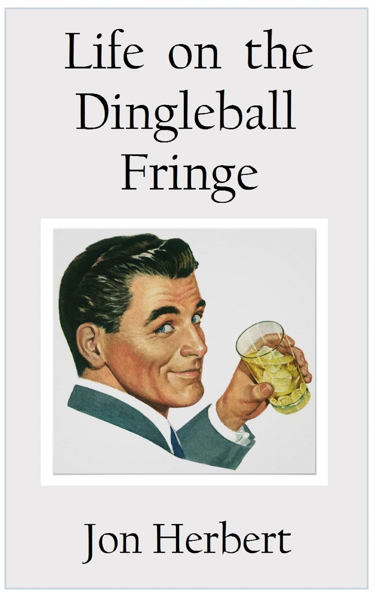 Life on the Dingleball Fringe
