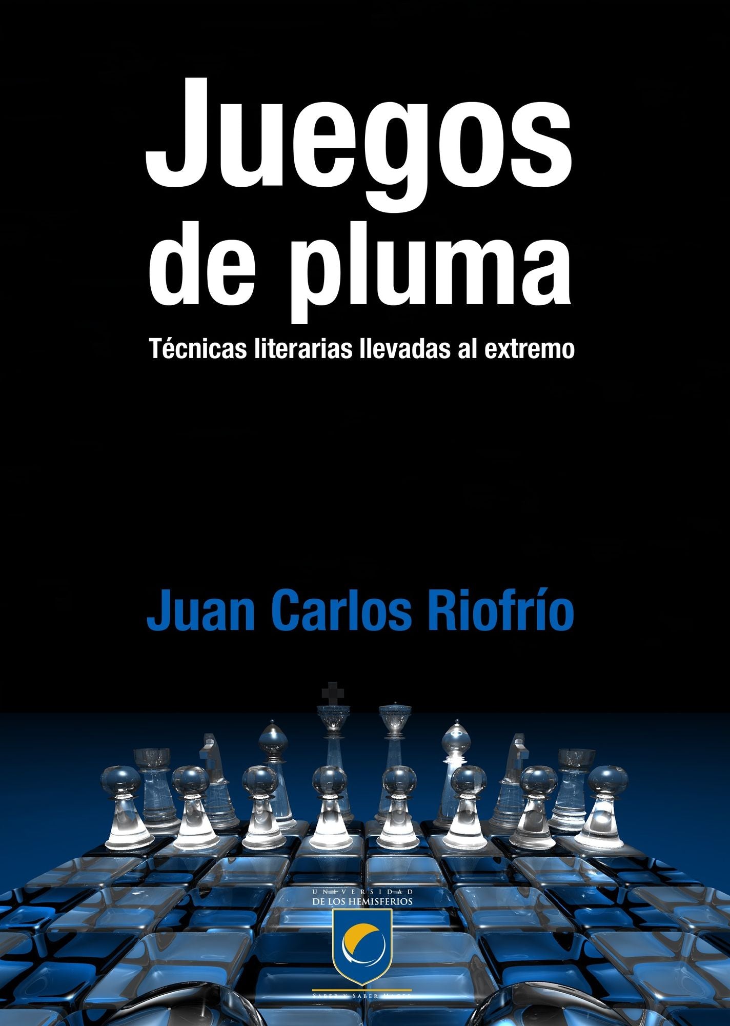 Juegos de pluma. Técnicas literarias llevadas al extremo