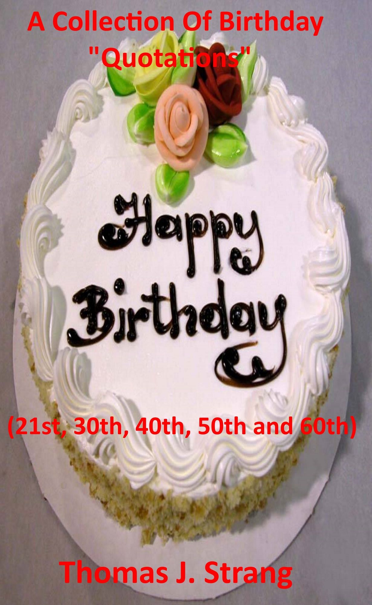A Collection Of Birthday "Quotations"