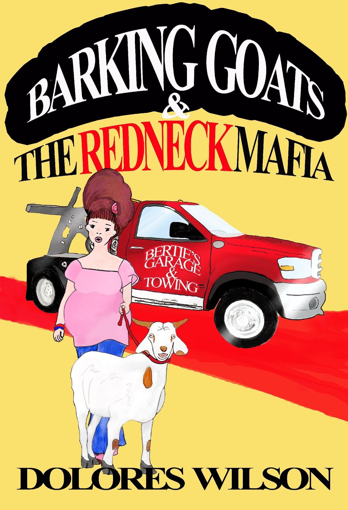 Barking Goats and the Redneck Mafia