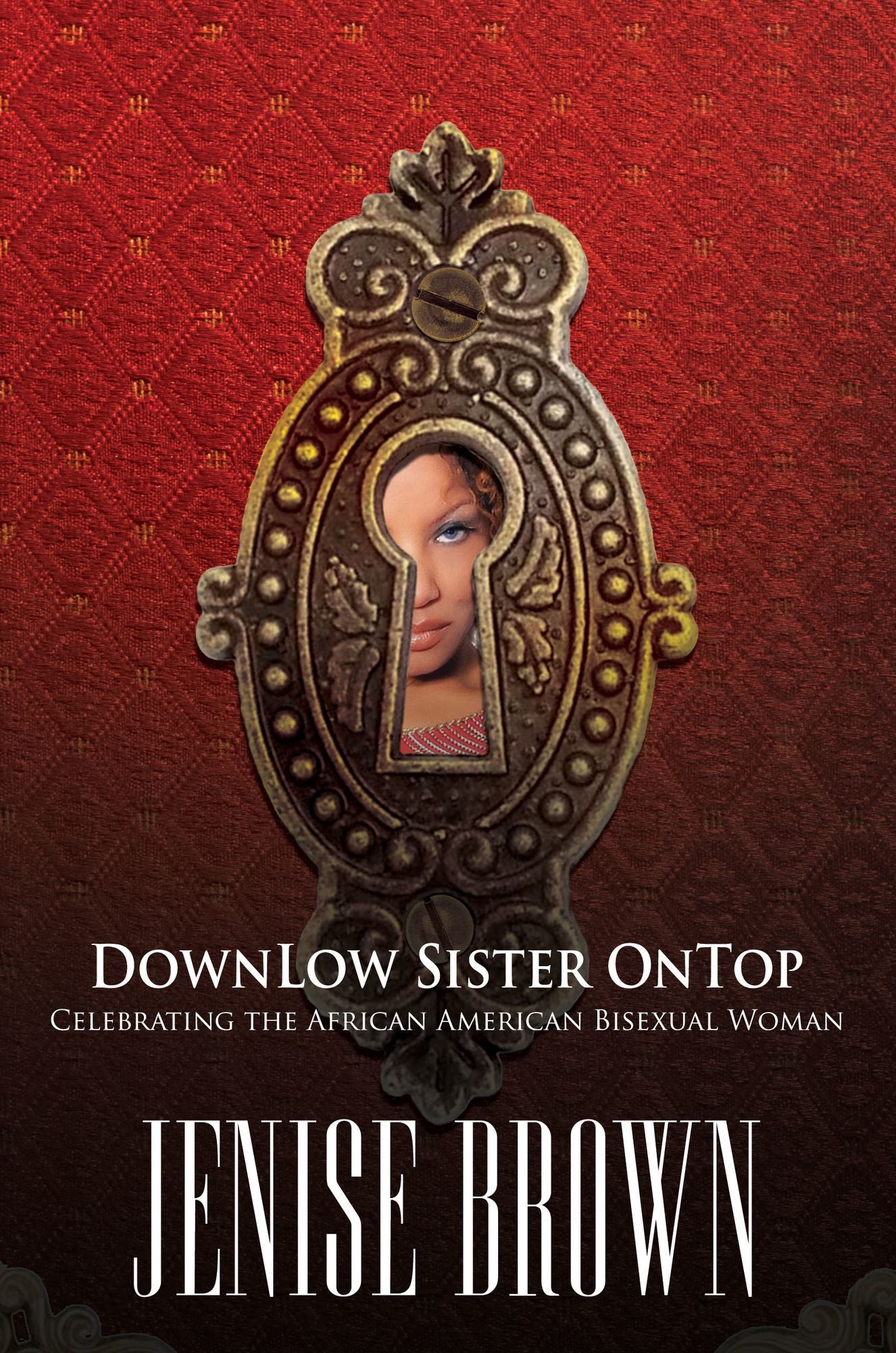 DownLow Sister OnTop: Celebrating the African American Bisexual Woman