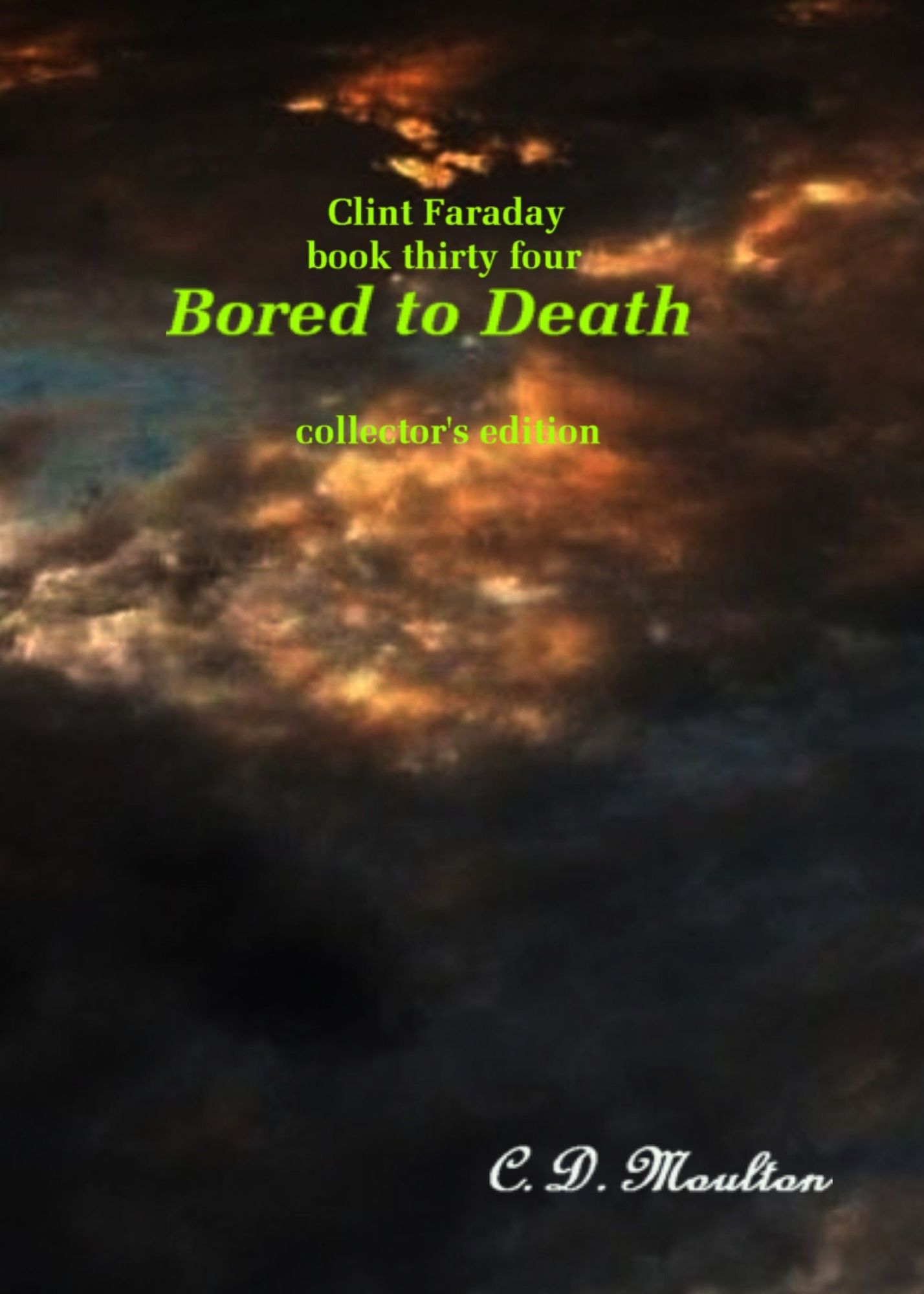 Clint Faraday Mysteries Book 34: Bored to Death Collector's Edition