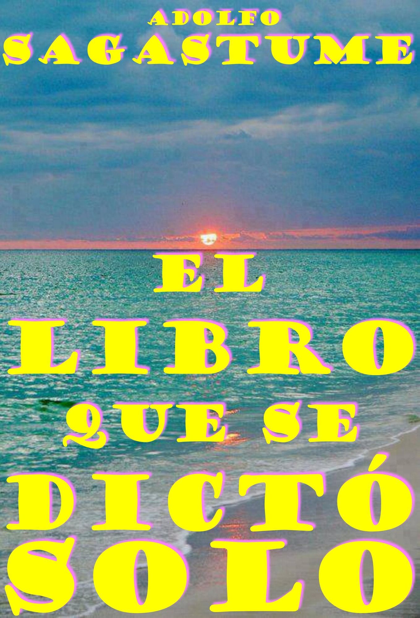 El Libro que se Dictó Solo
