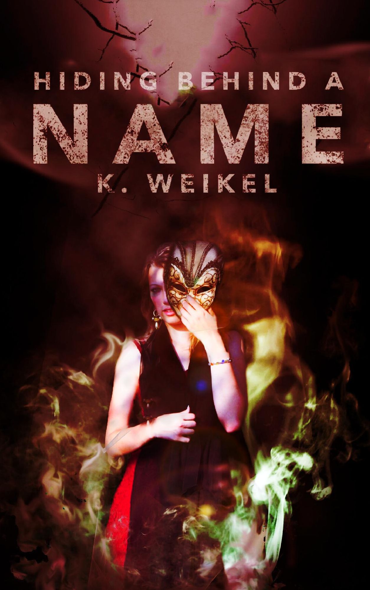 Hiding Behind A Name (The Maskless Trilogy #2)