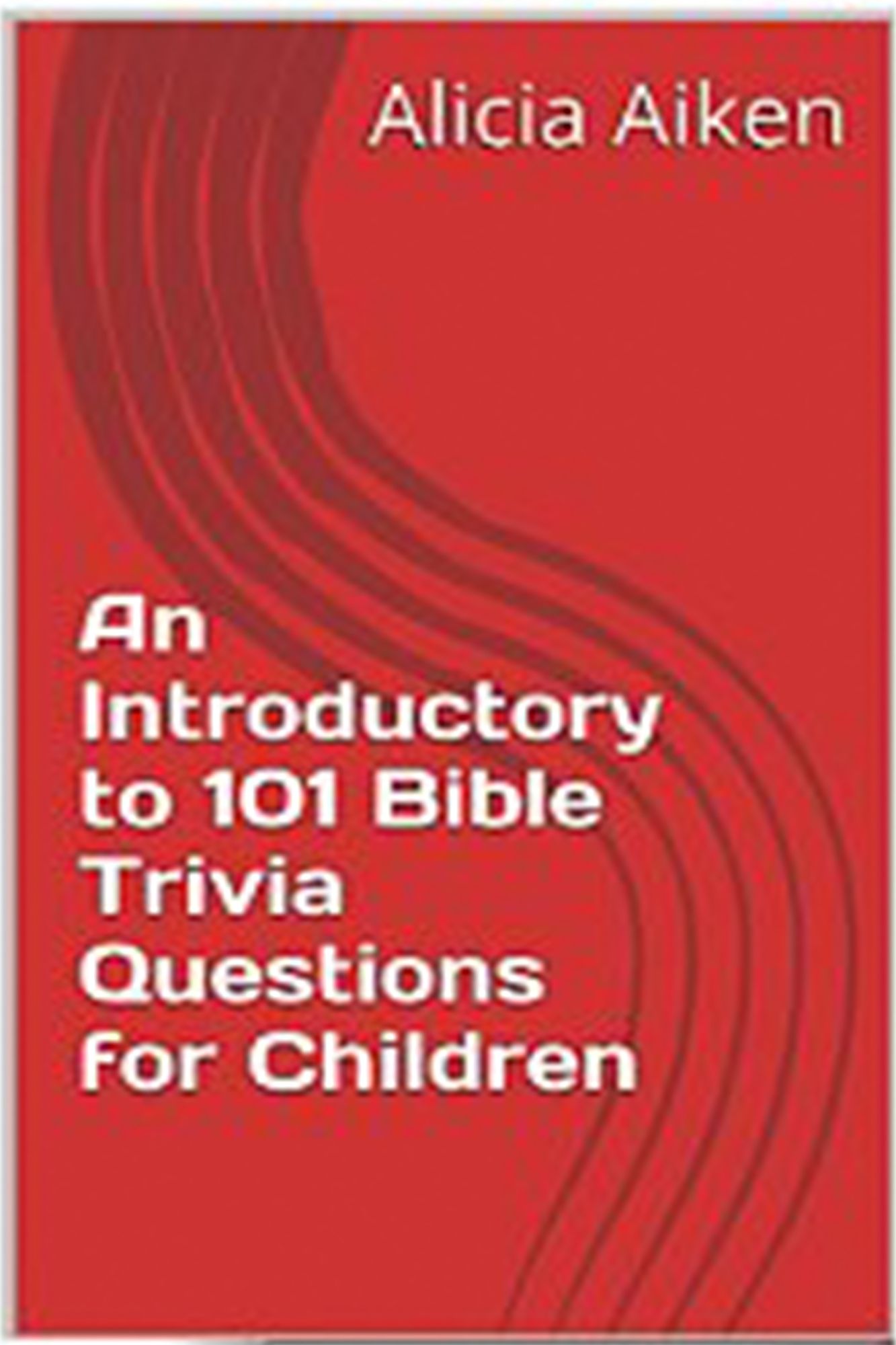 An Introductory to 101 Bible Trivia Questions for Children