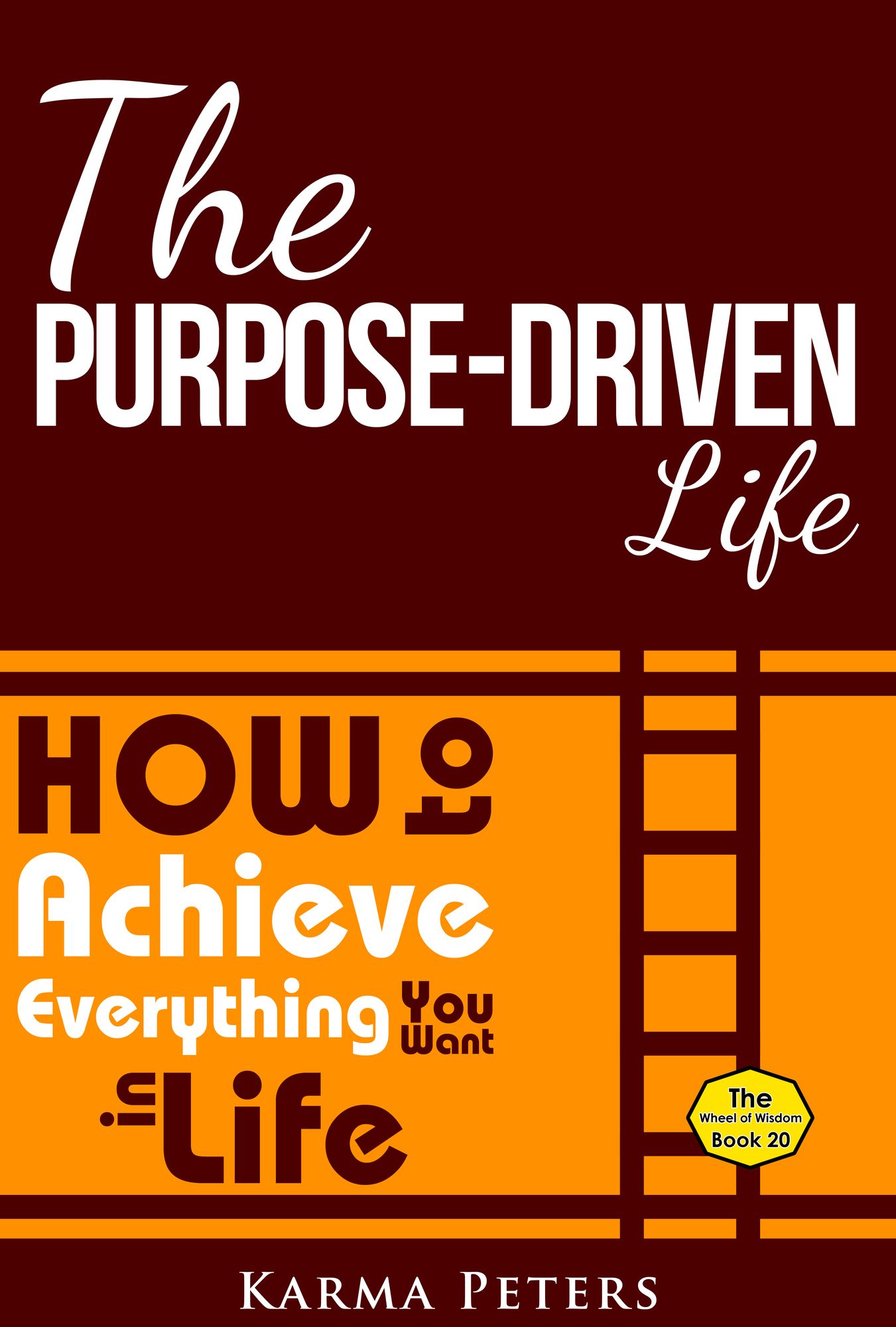 The Purpose-Driven Life