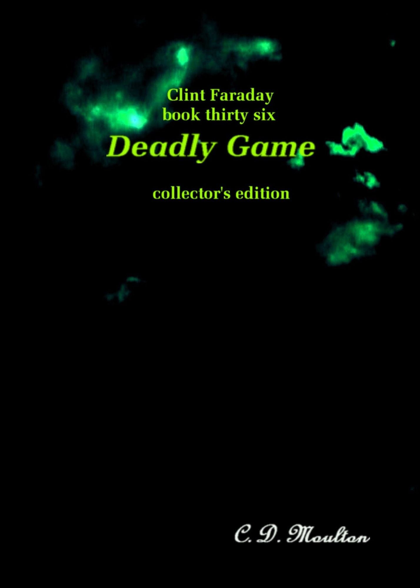 Clint Faraday Mysteries Book 36: Deadly Game Collector's Edition