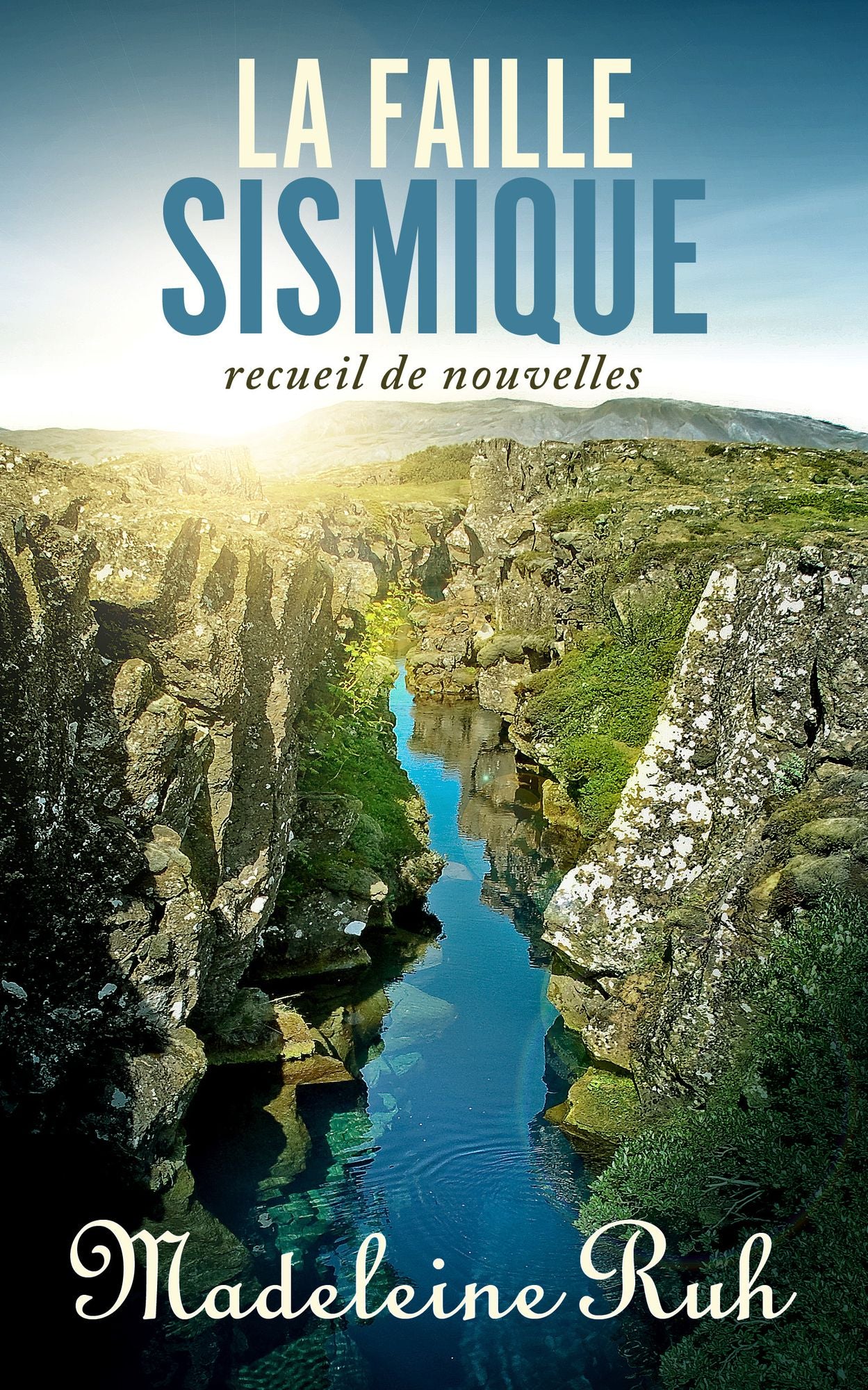 La faille sismique: recueil de nouvelles