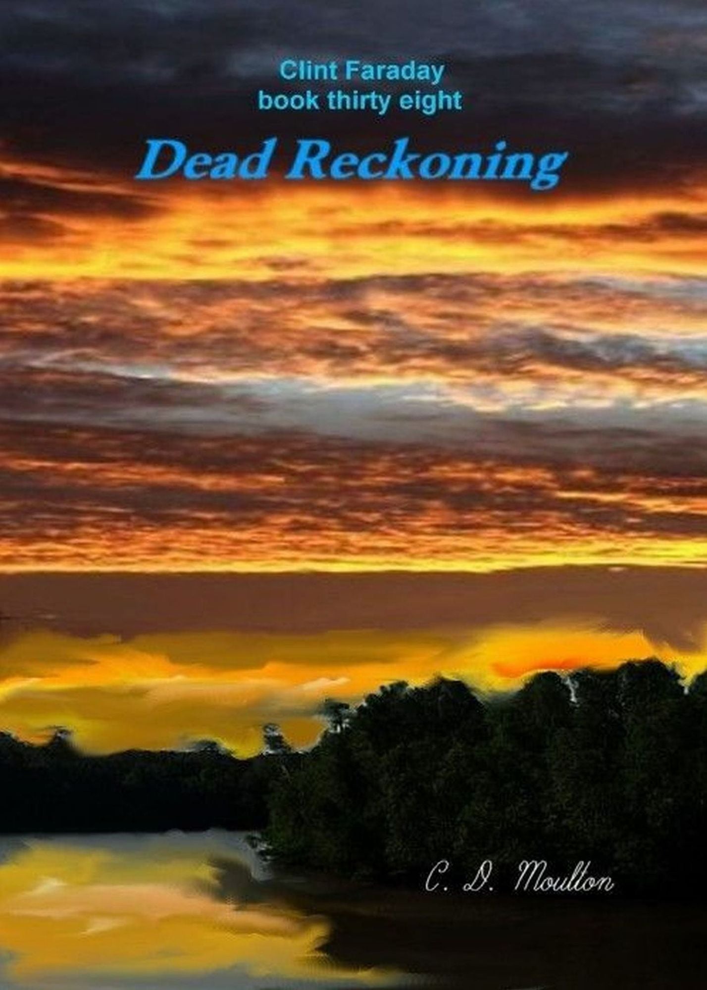 Clint Faraday Mysteries Book 38: Dead Reckoning Collector's Edition