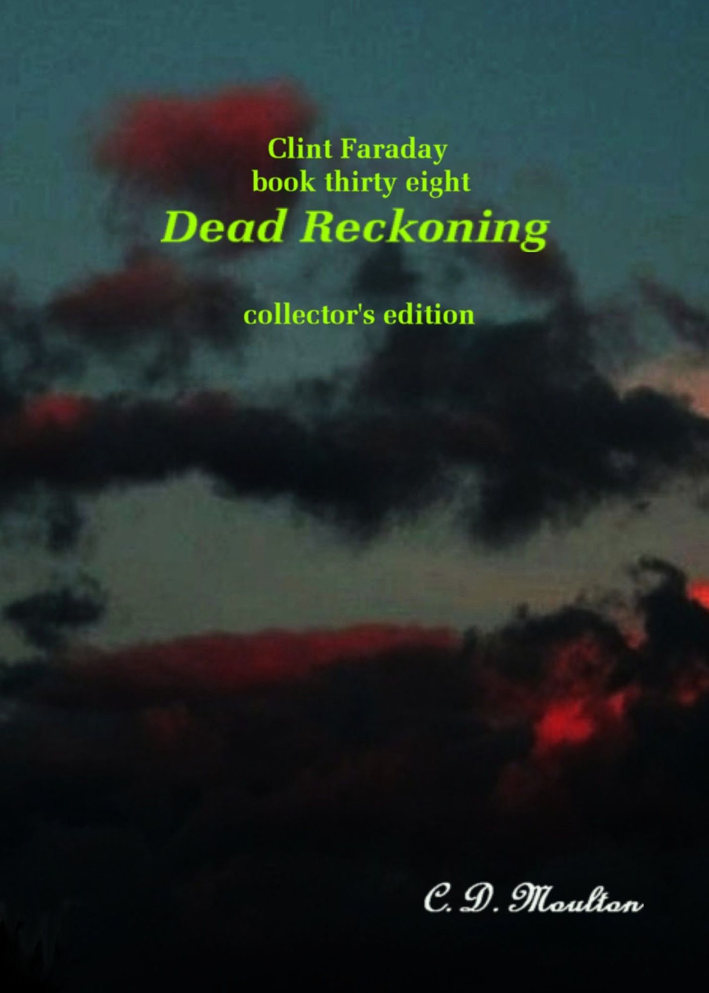 Clint Faraday Mysteries Book 38: Dead Reckoning Collector's Edition