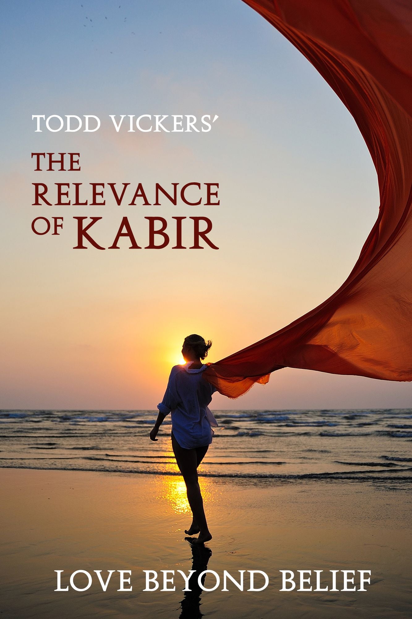 The Relevance of Kabir