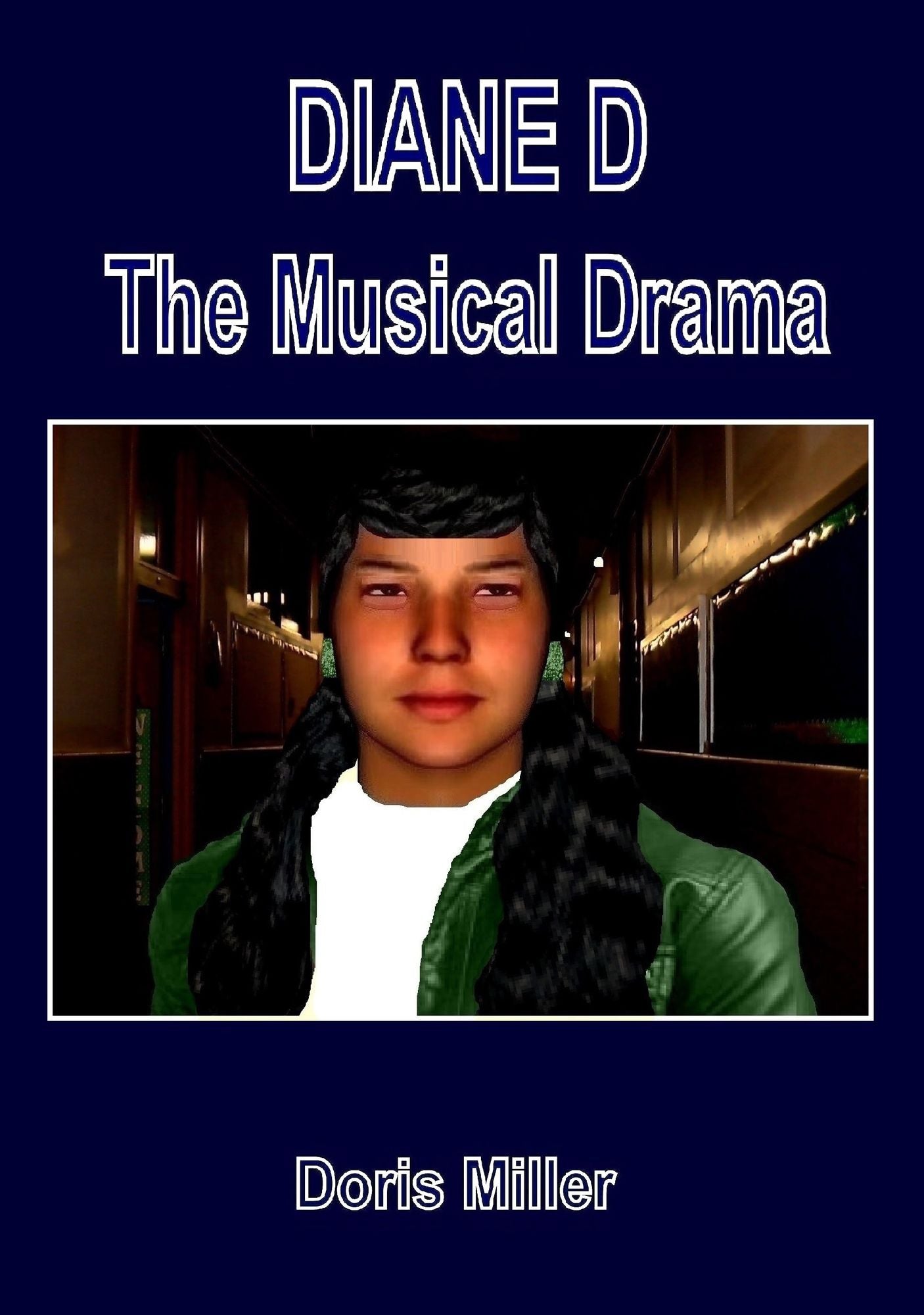 DIANE D The Musical Drama: Volume 1 - Part 2
