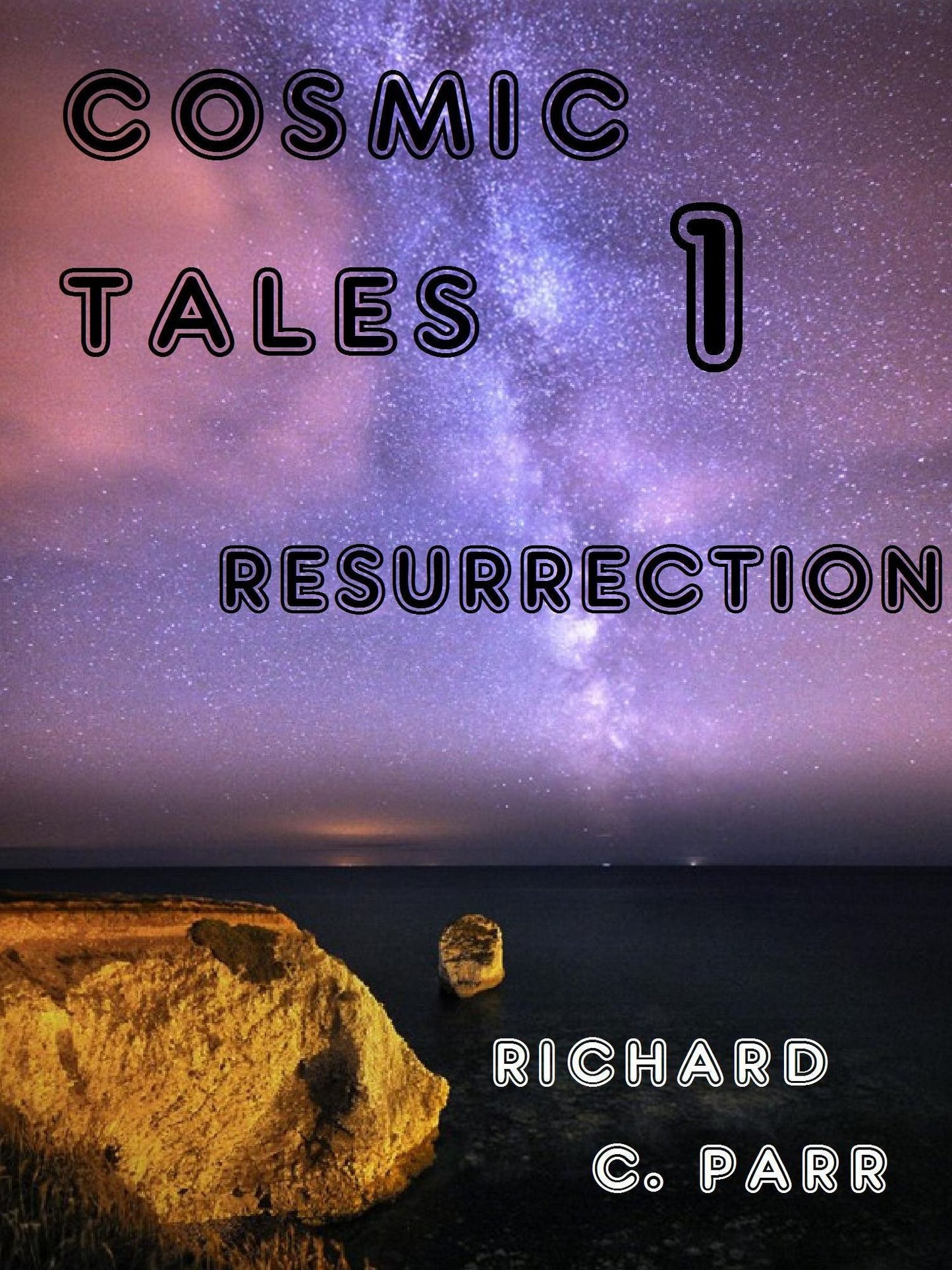 Cosmic Tales 1: Resurrection