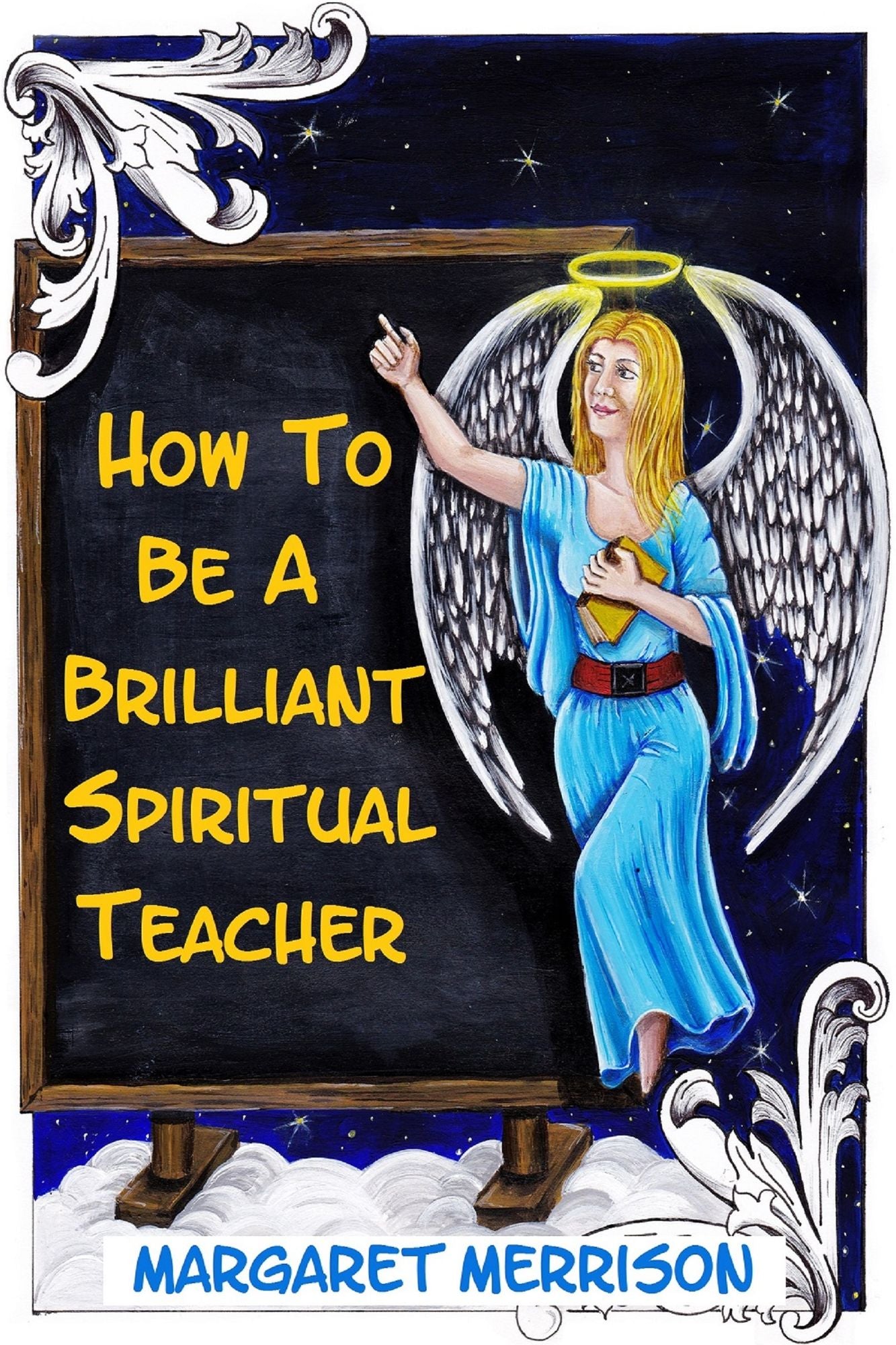 How To Be A Brilliant Spiritual Teacher