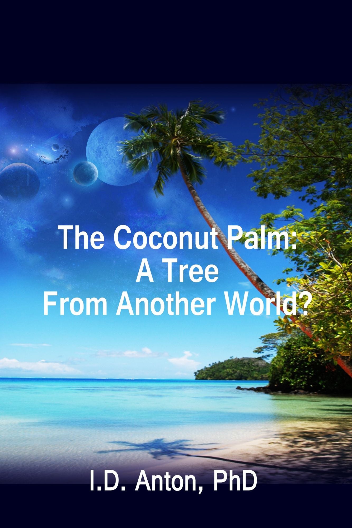 The Coconut Palm: A Tree from Another World?