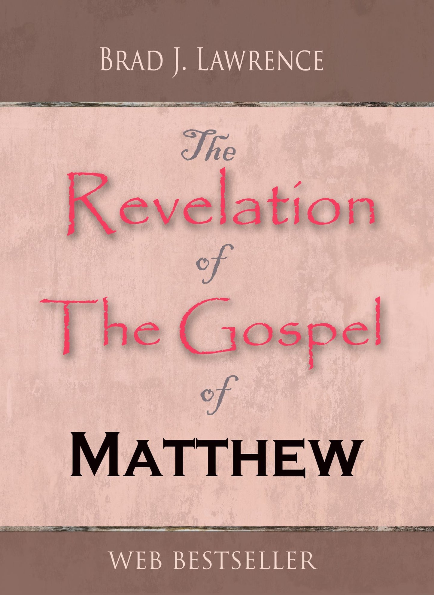 The Revelation of The Gospel of Matthew