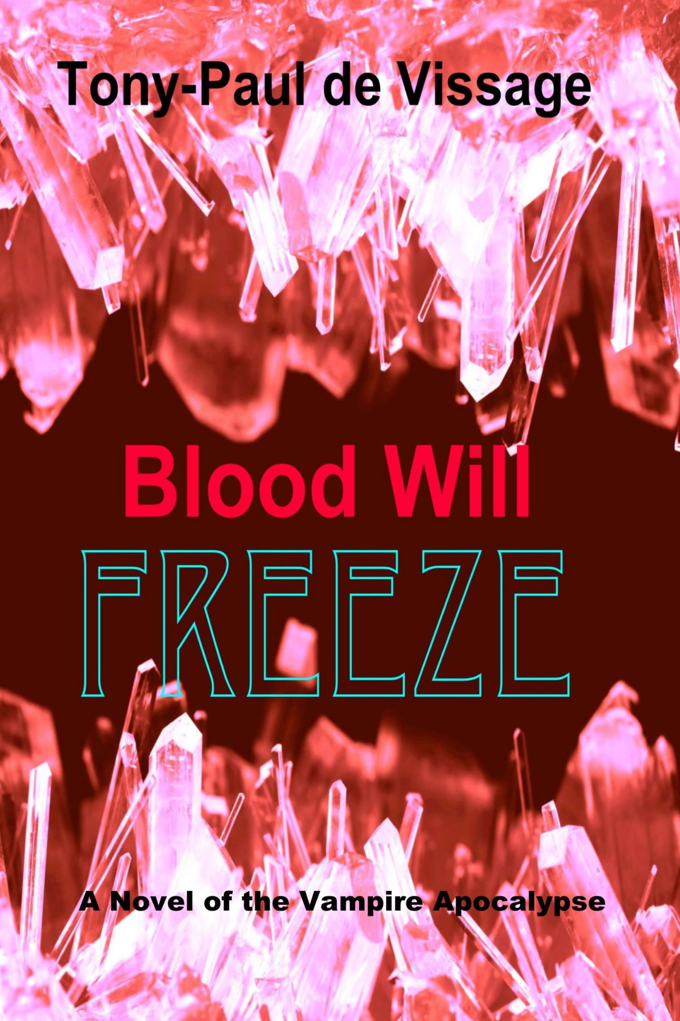 Blood Will Freeze