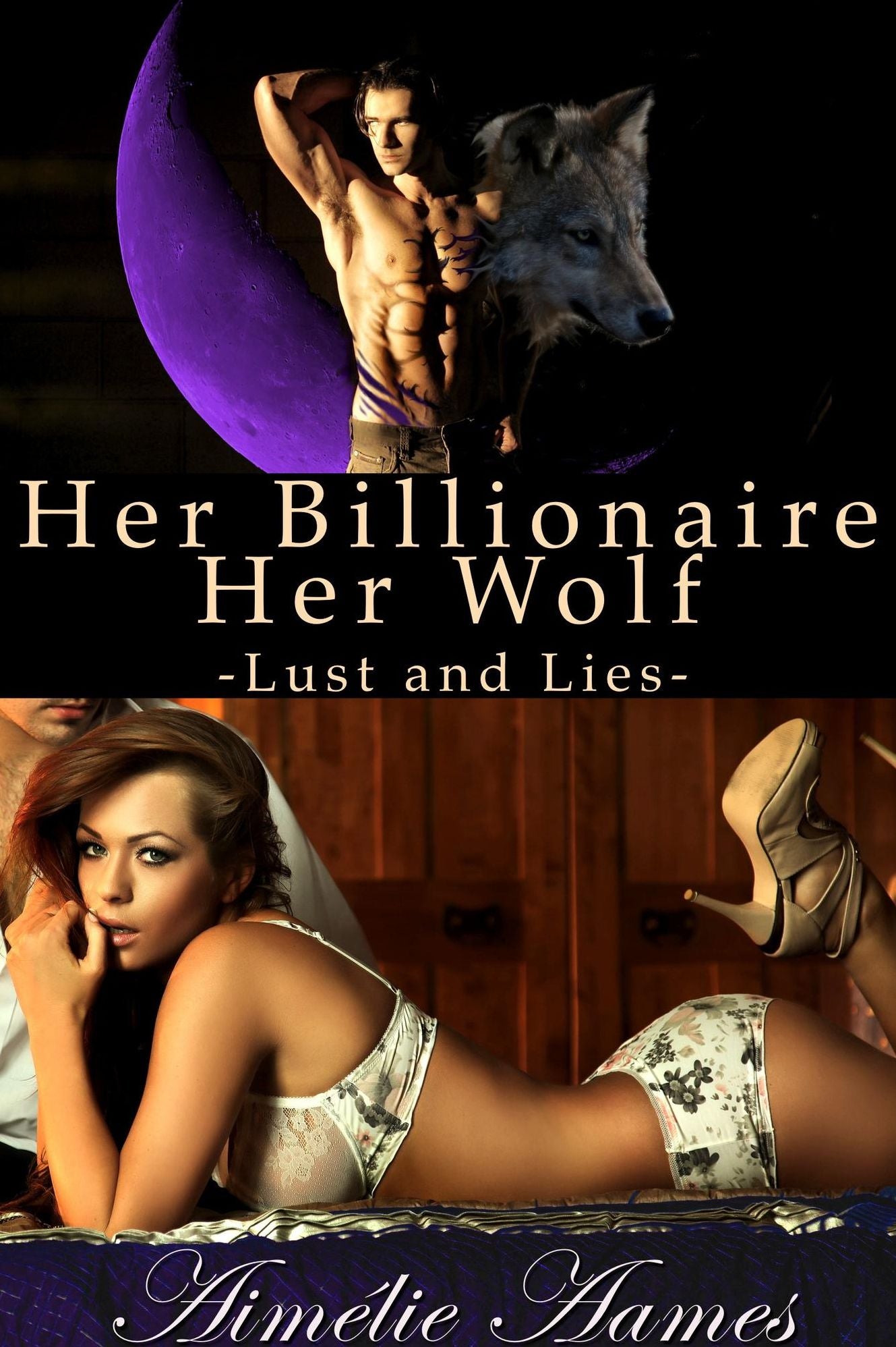 Her Billionaire, Her Wolf--Lust and Lies (A Paranormal BDSM Erotic Romance)