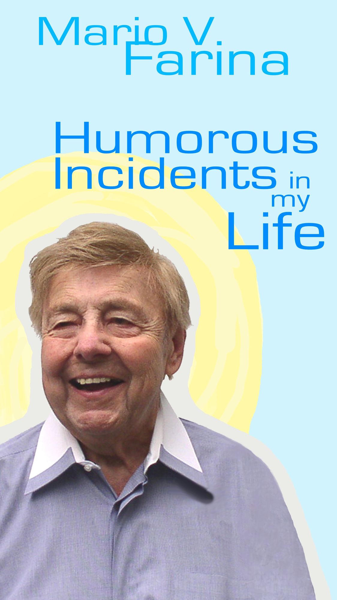 Humorous Incidents in My Life