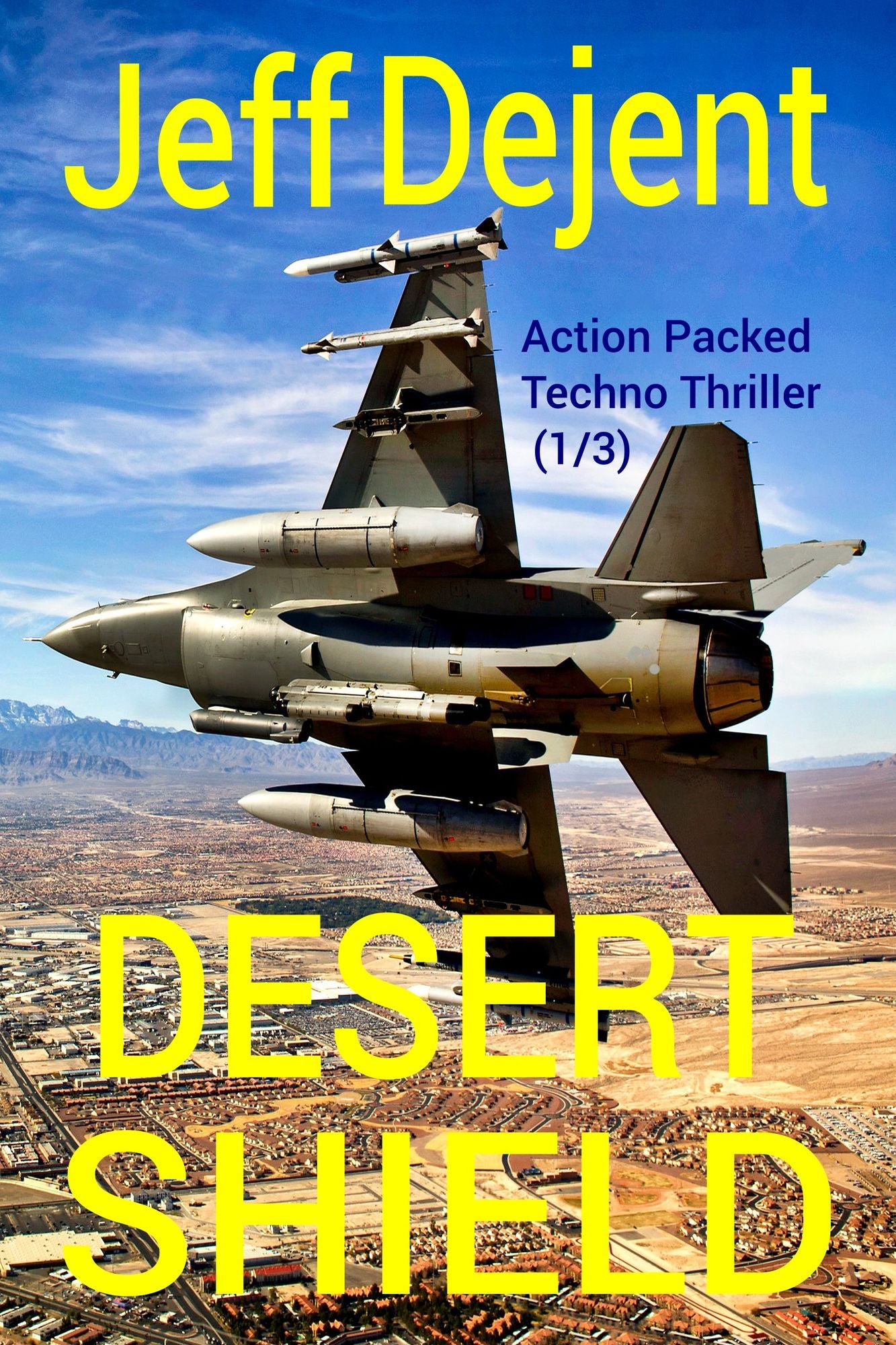 Desert Shield Action Packed Techno Thriller (1/3)