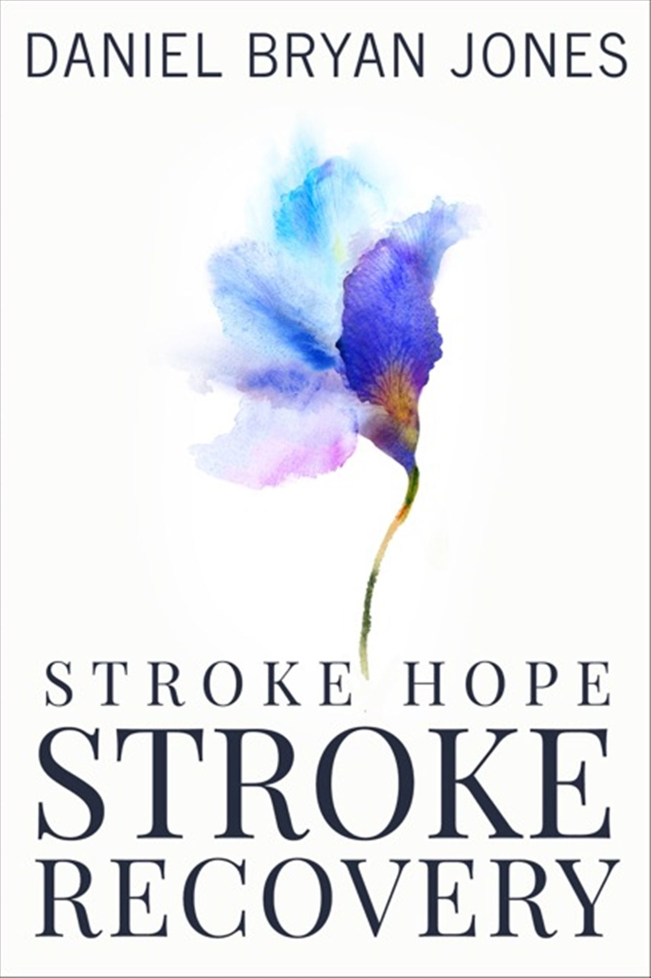 Stroke Hope Stroke Recovery