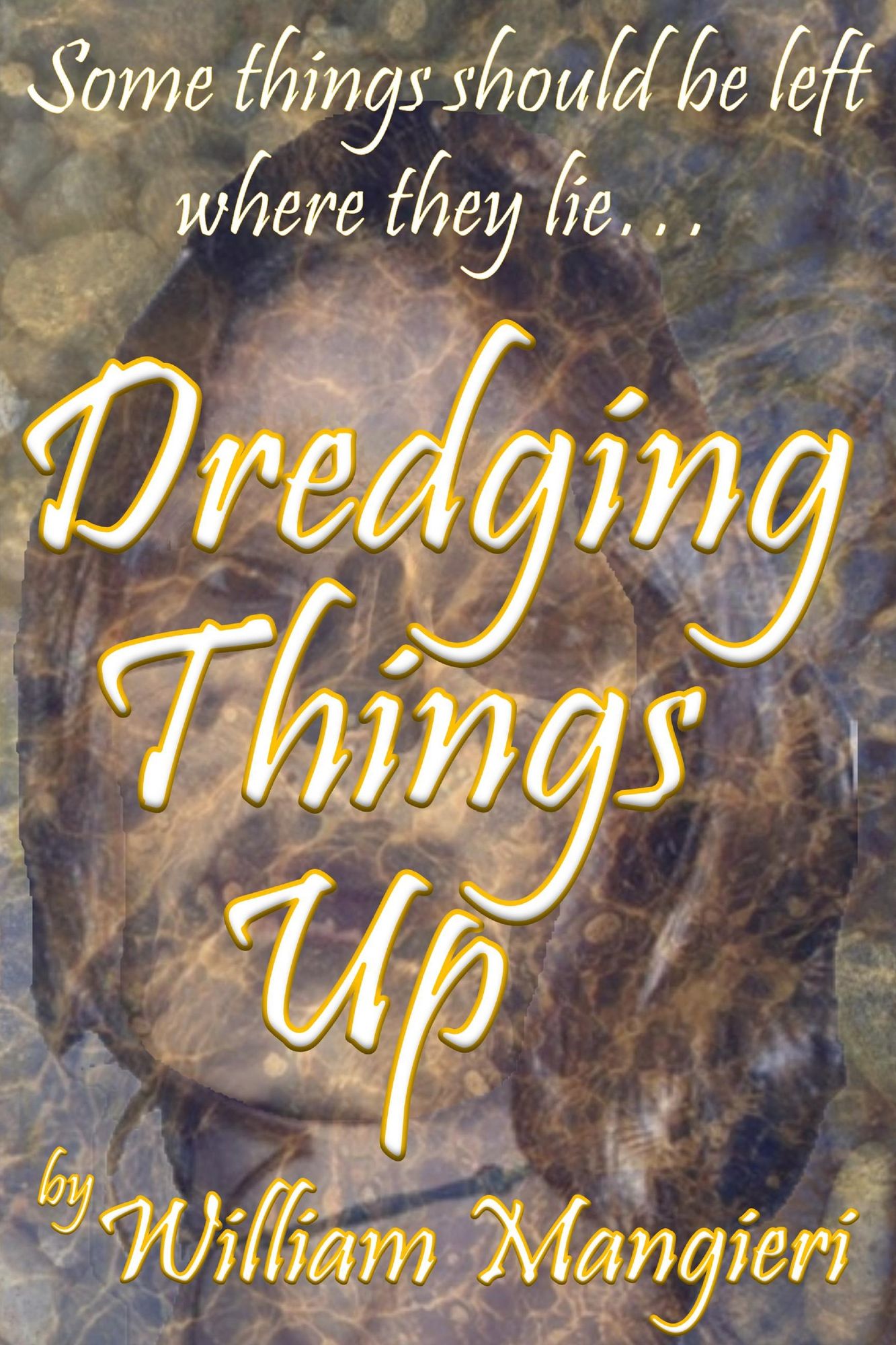 Dredging Things Up