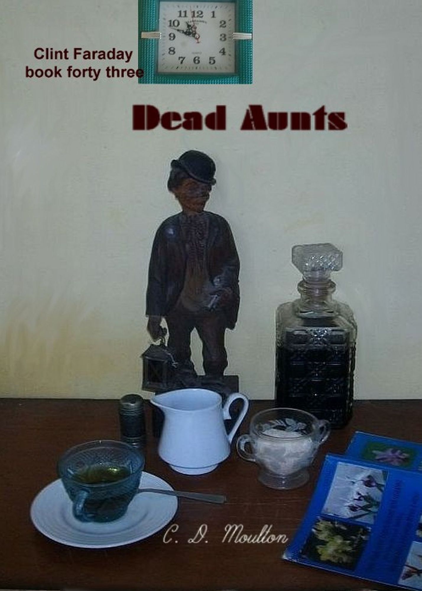 Clint Faraday Mysteries Book 43: Dead Aunts Collector's Edition