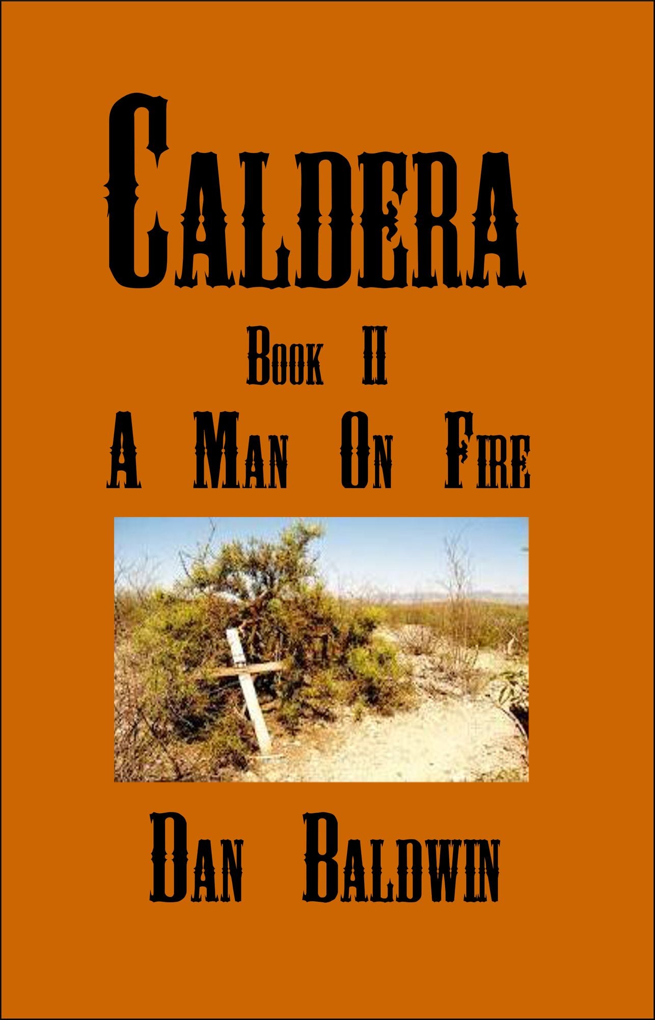 Caldera: Book II - A Man on Fire