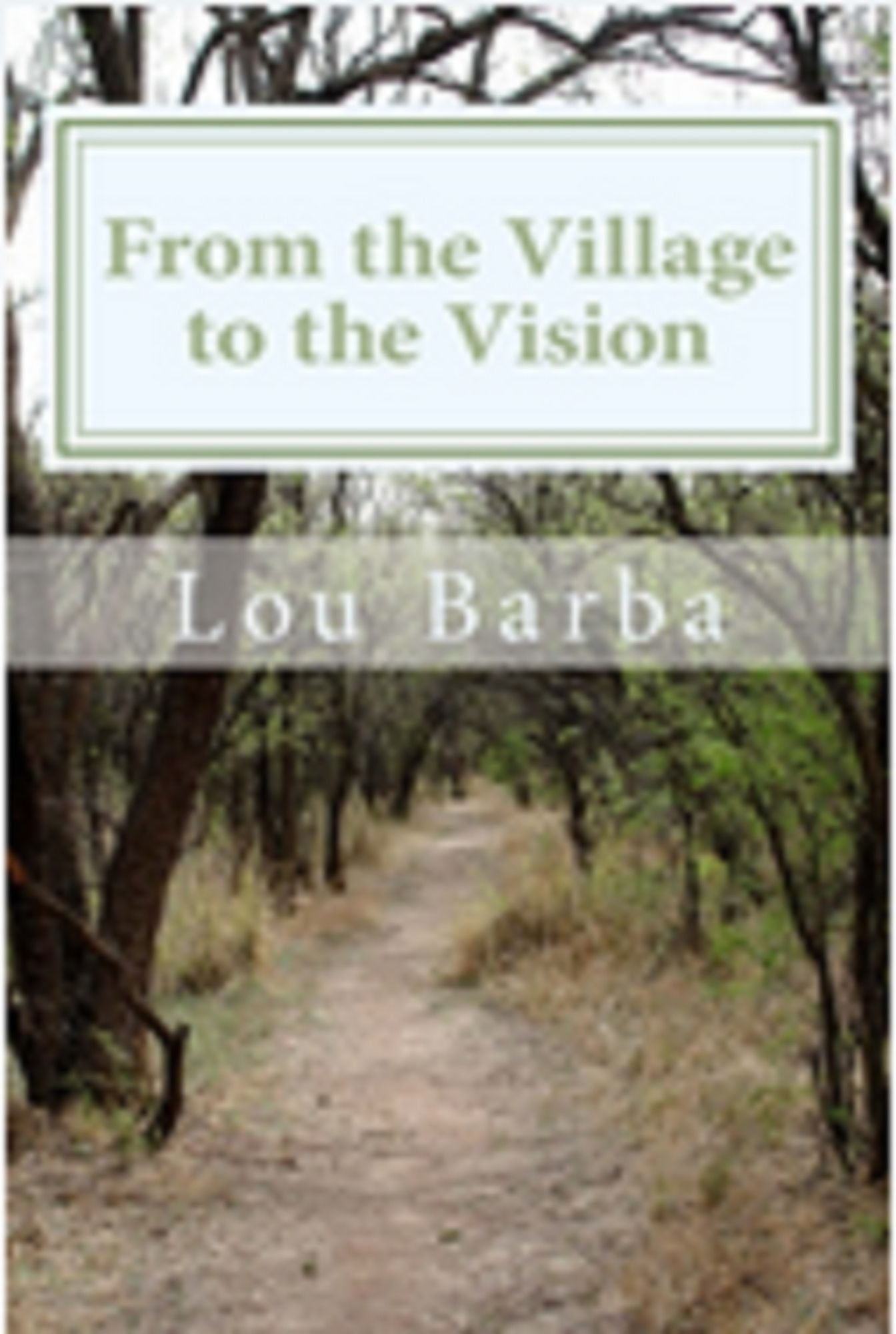 From The Village to the Vision