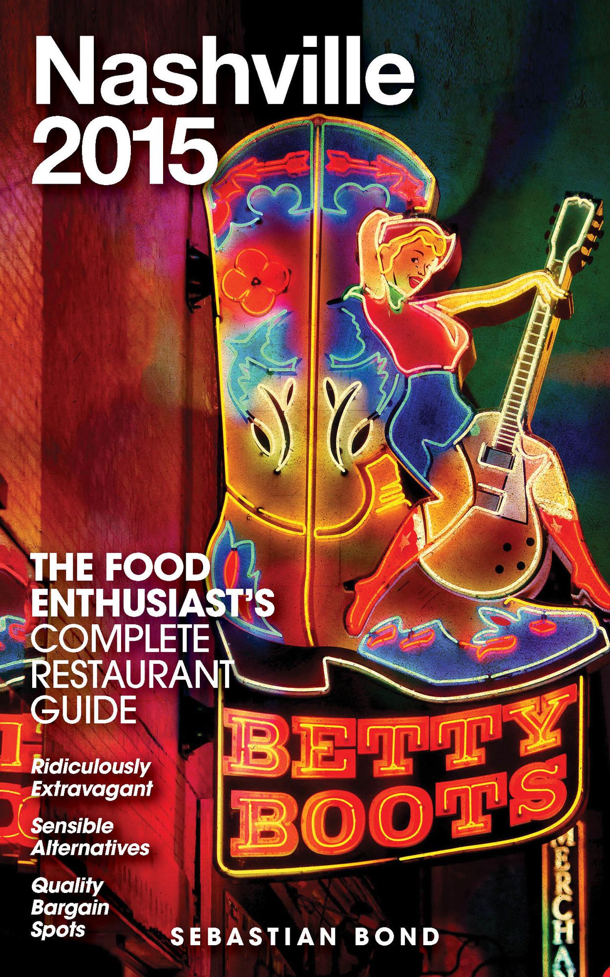Nashville - 2015 (The Food Enthusiast's Complete Restaurant Guide)