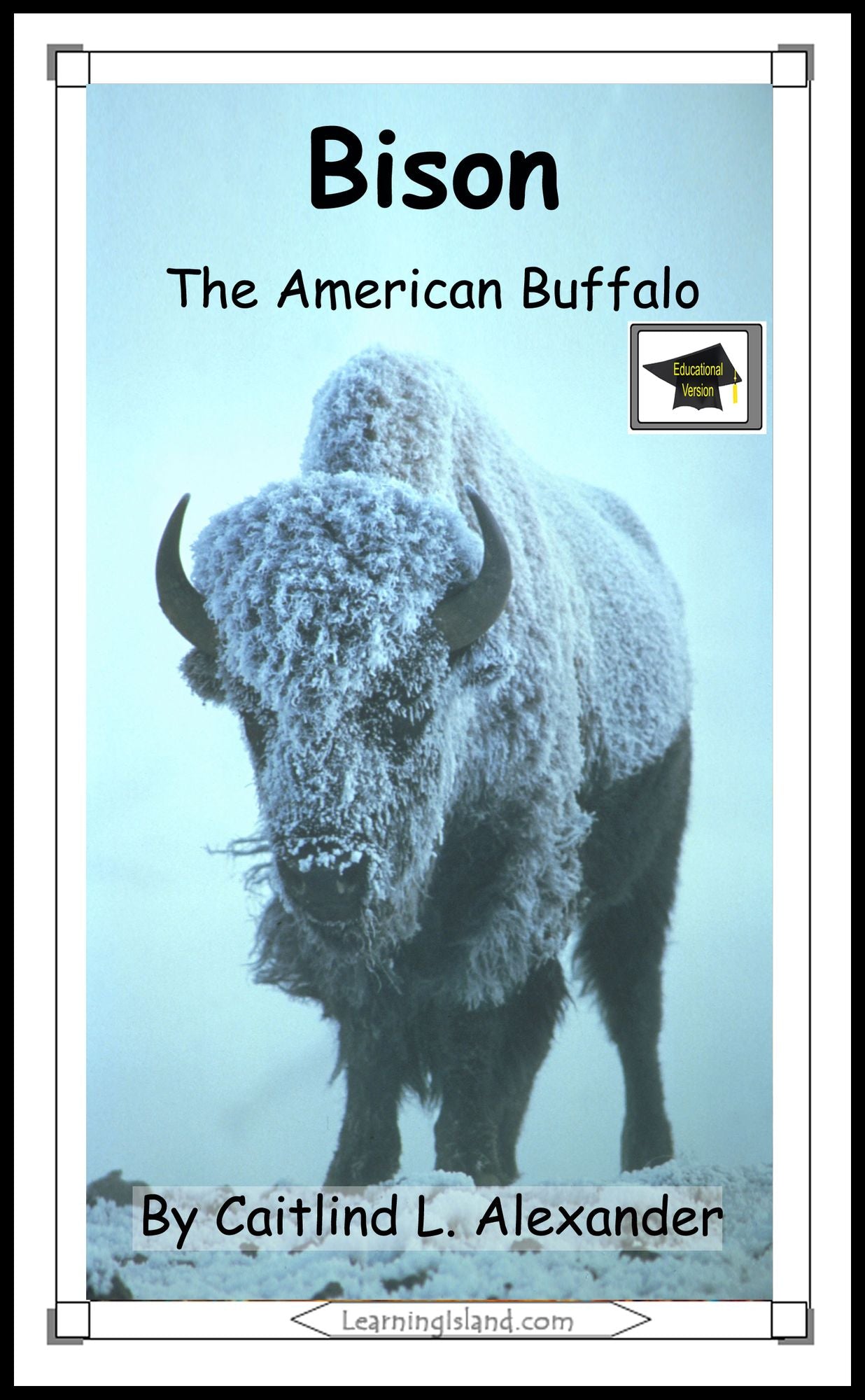 Bison: The American Buffalo: Educational Version