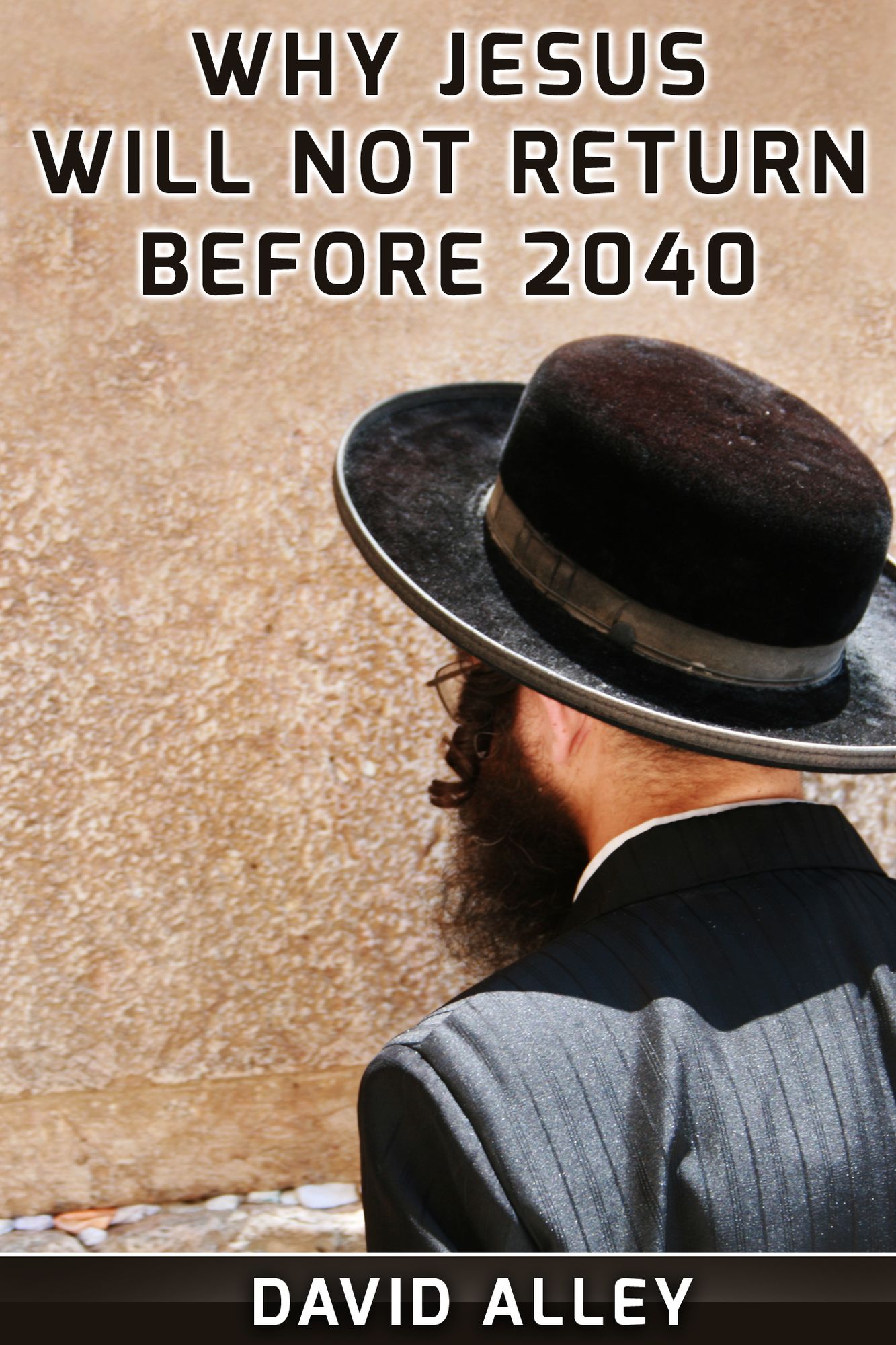 Why Jesus Will Not Return Before 2040