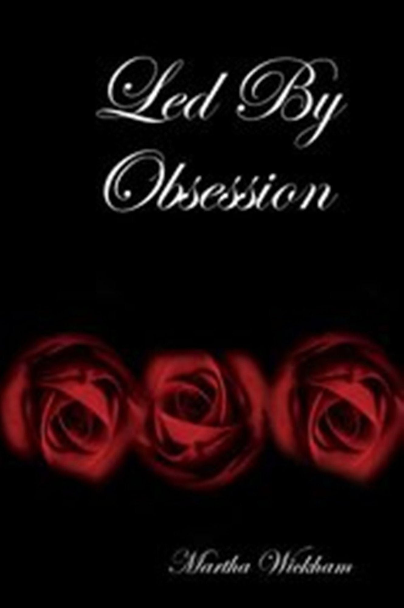 Led By Obsession