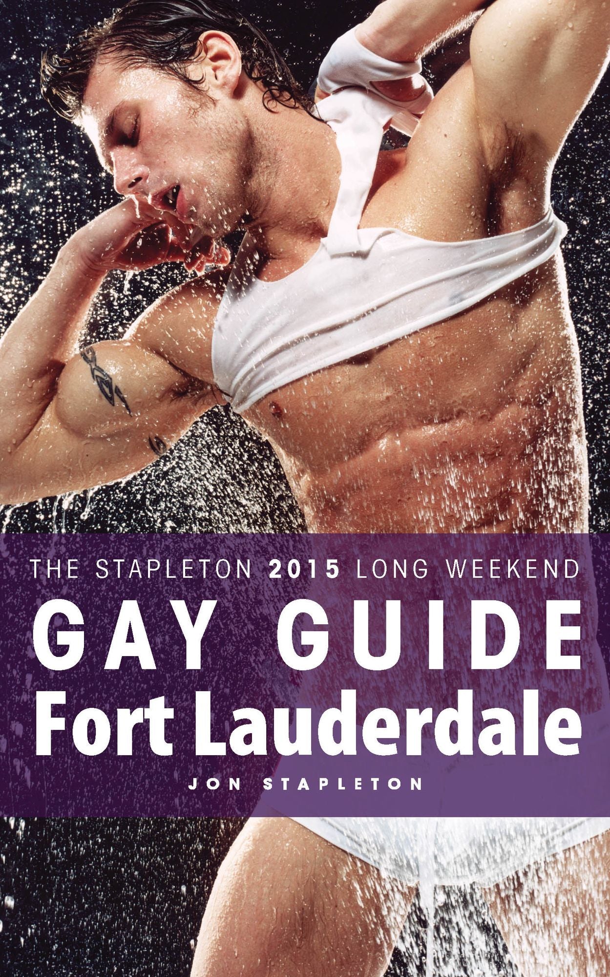 Fort Lauderdale: The Stapleton 2015 Long Weekend Gay Guide