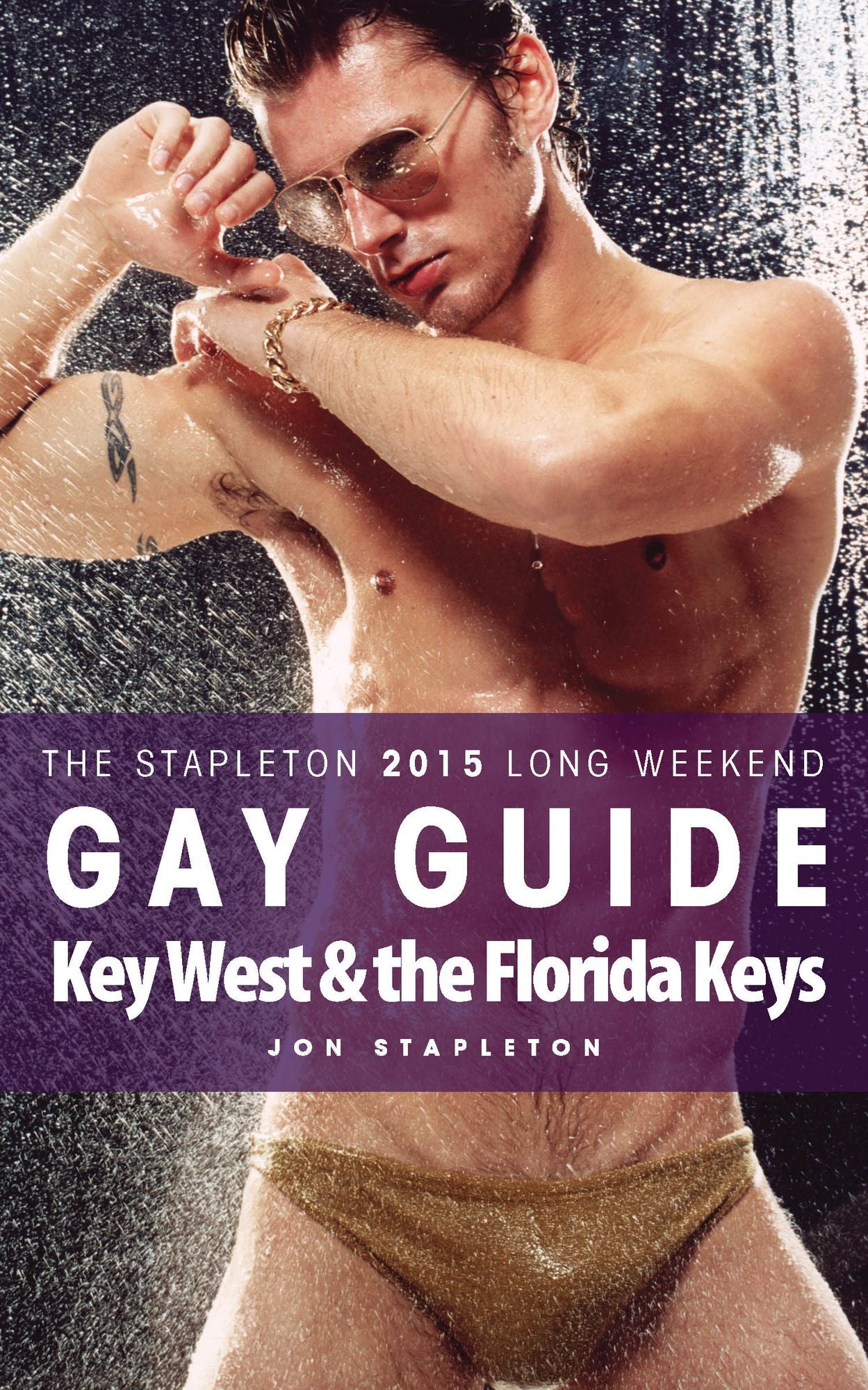 Key West & the Florida Keys: The Stapleton 2015 Long Weekend Gay Guide