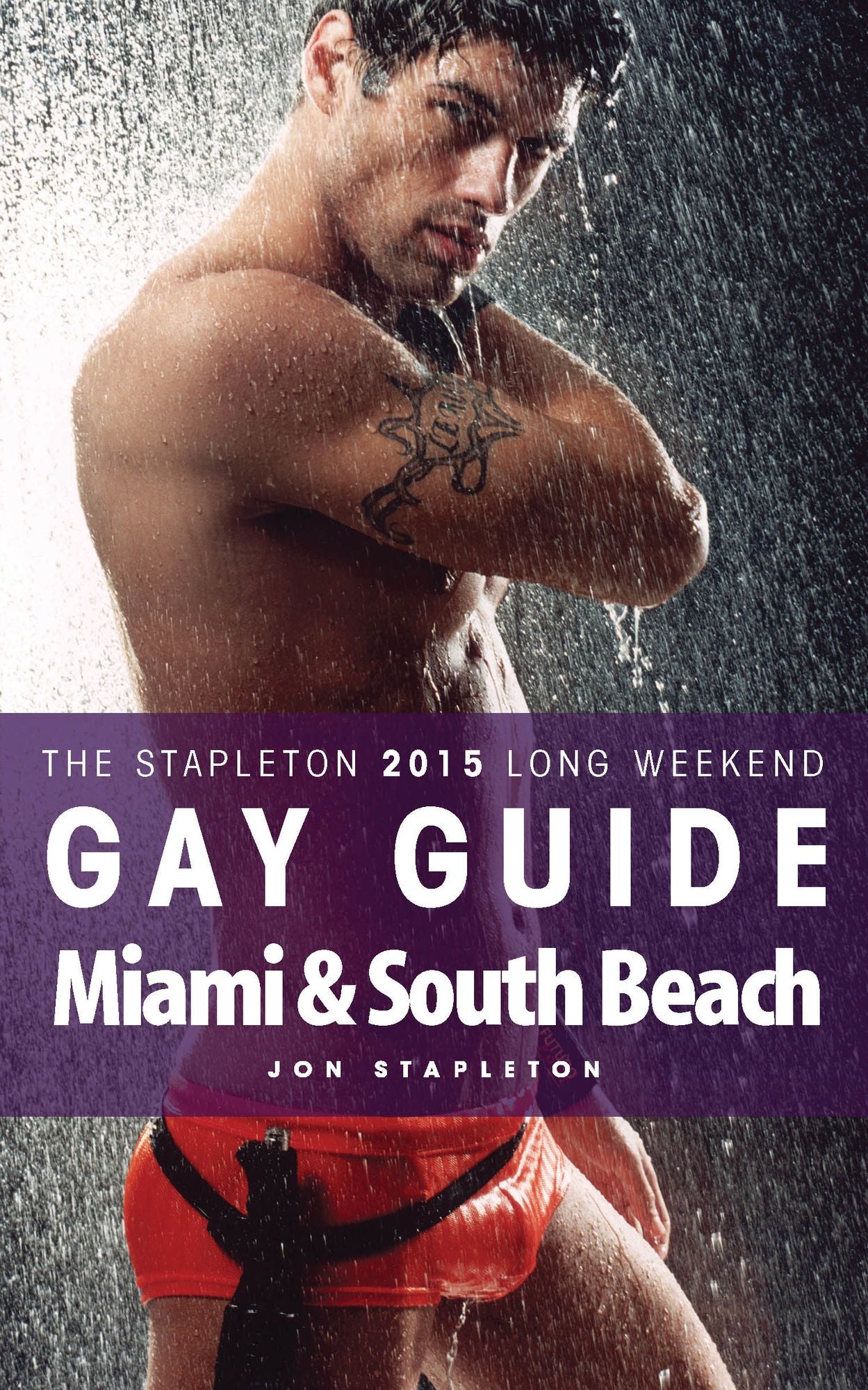 Miami & South Beach: The Stapleton 2015 Long Weekend Gay Guide