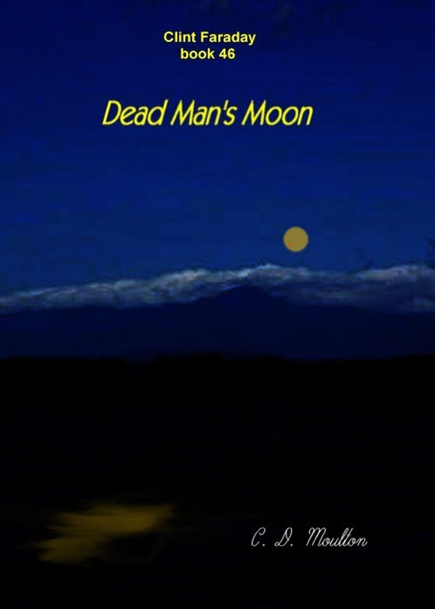 Clint Faraday Mysteries Book 46: Dead Man's Moon Collector's Edition