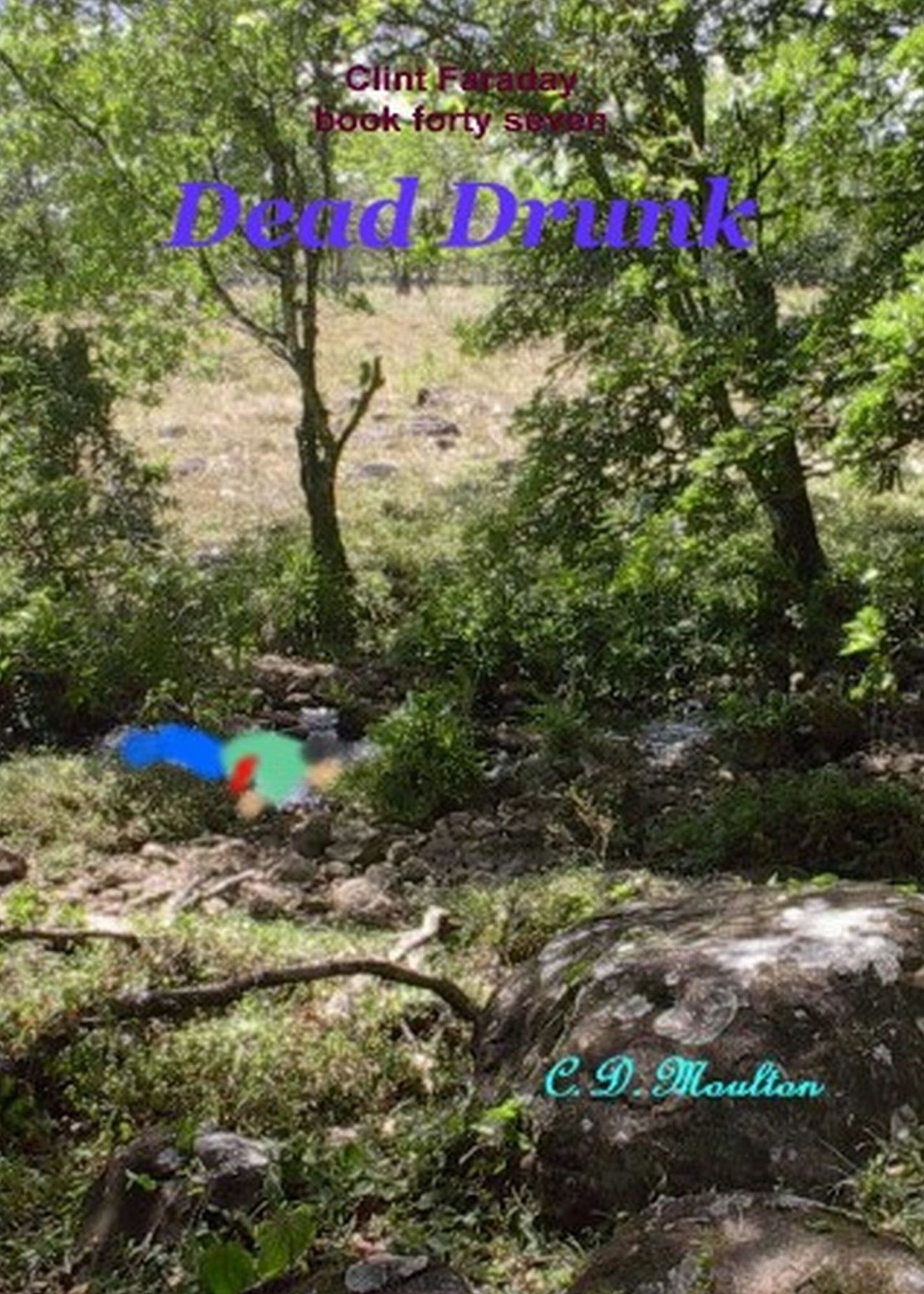 Clint Faraday Mysteries Book 47: Dead Drunk Collector's Edition
