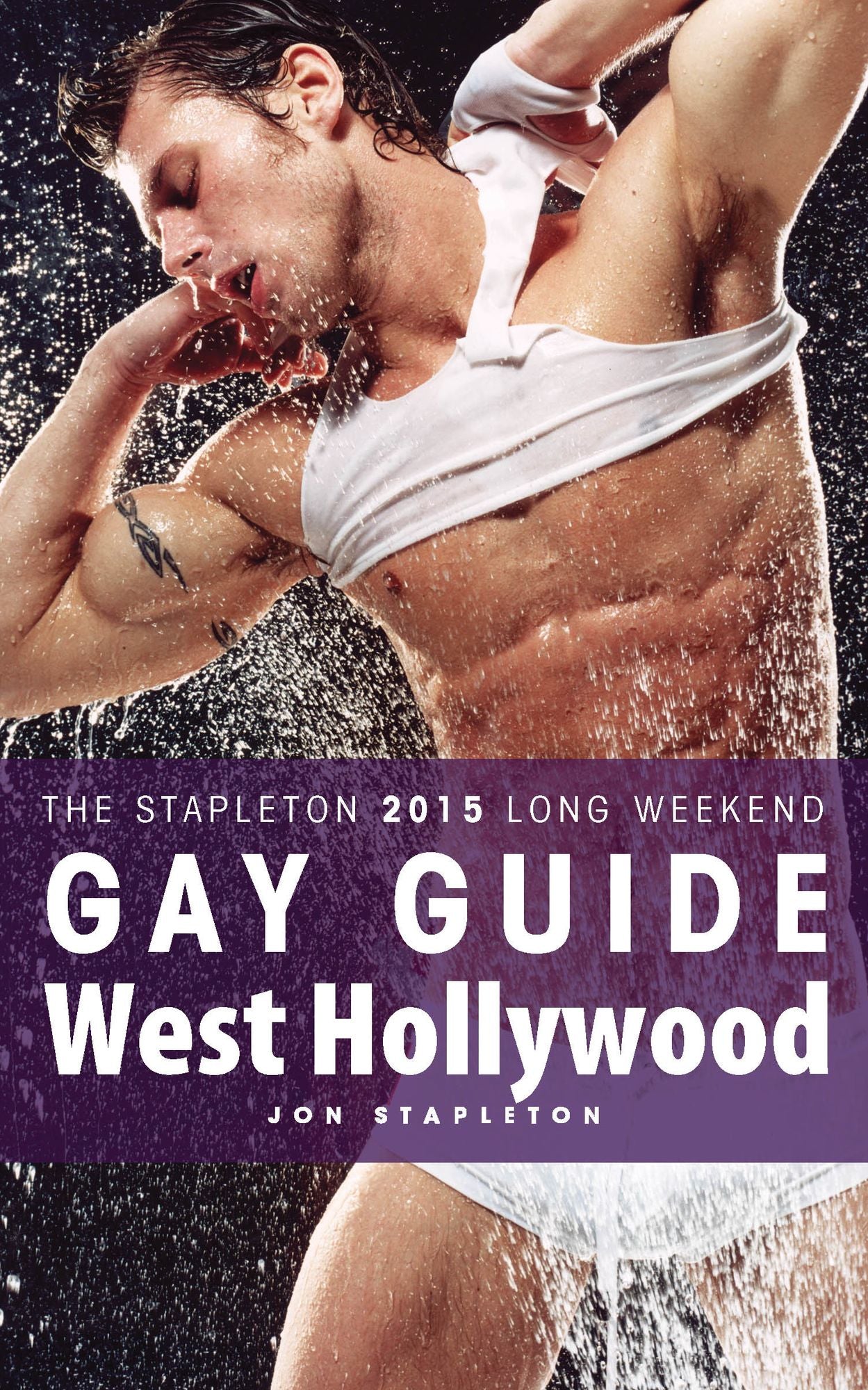 West Hollywood: The Stapleton 2015 Long Weekend Gay Guide