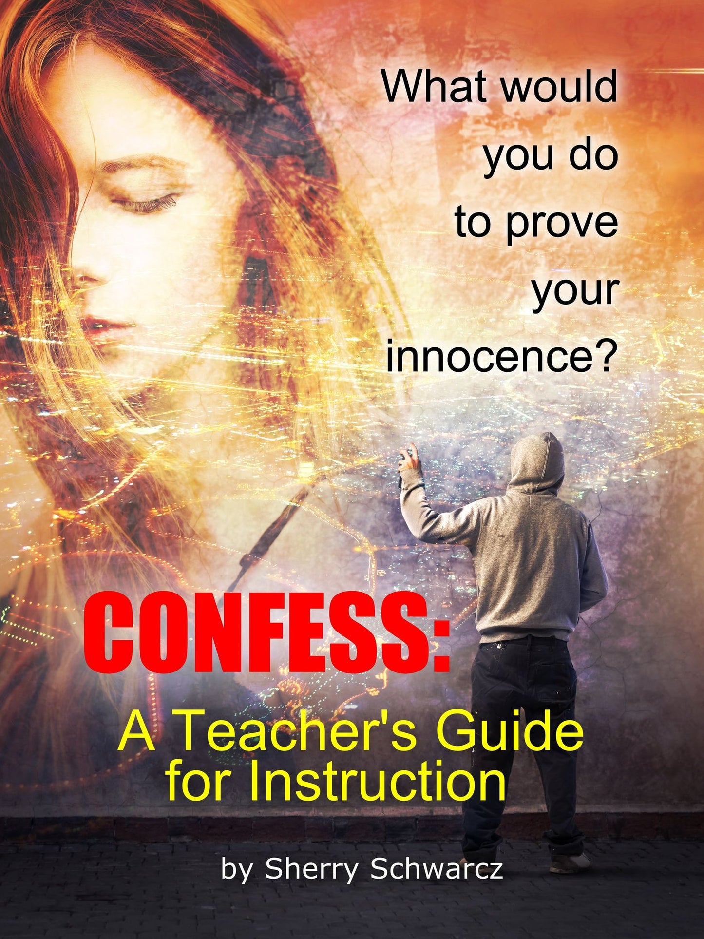 Confess: A Teacher's Guide for Instruction
