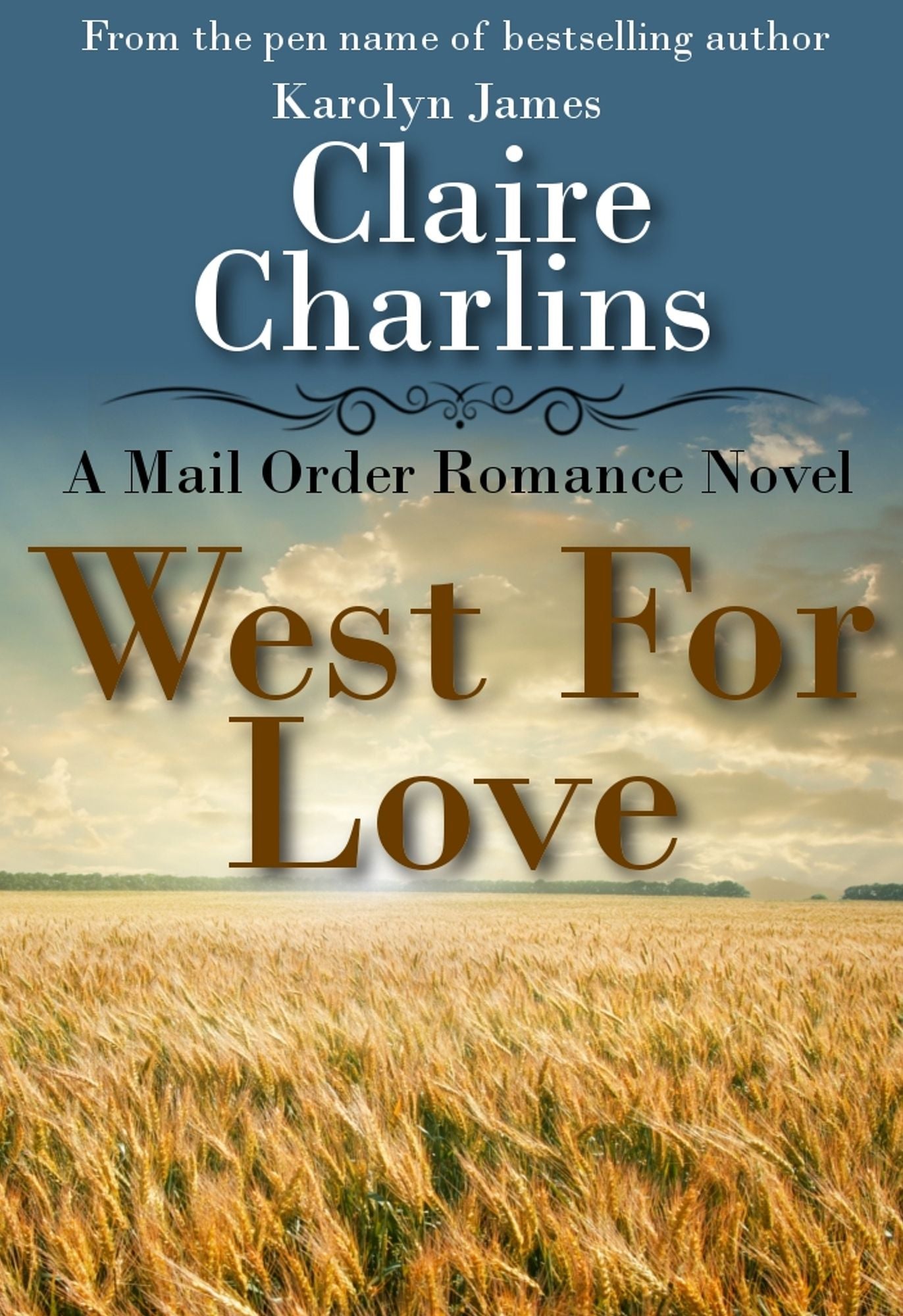 West For Love (A Mail Order Romance Novel) (1) (Anna & Thomas)