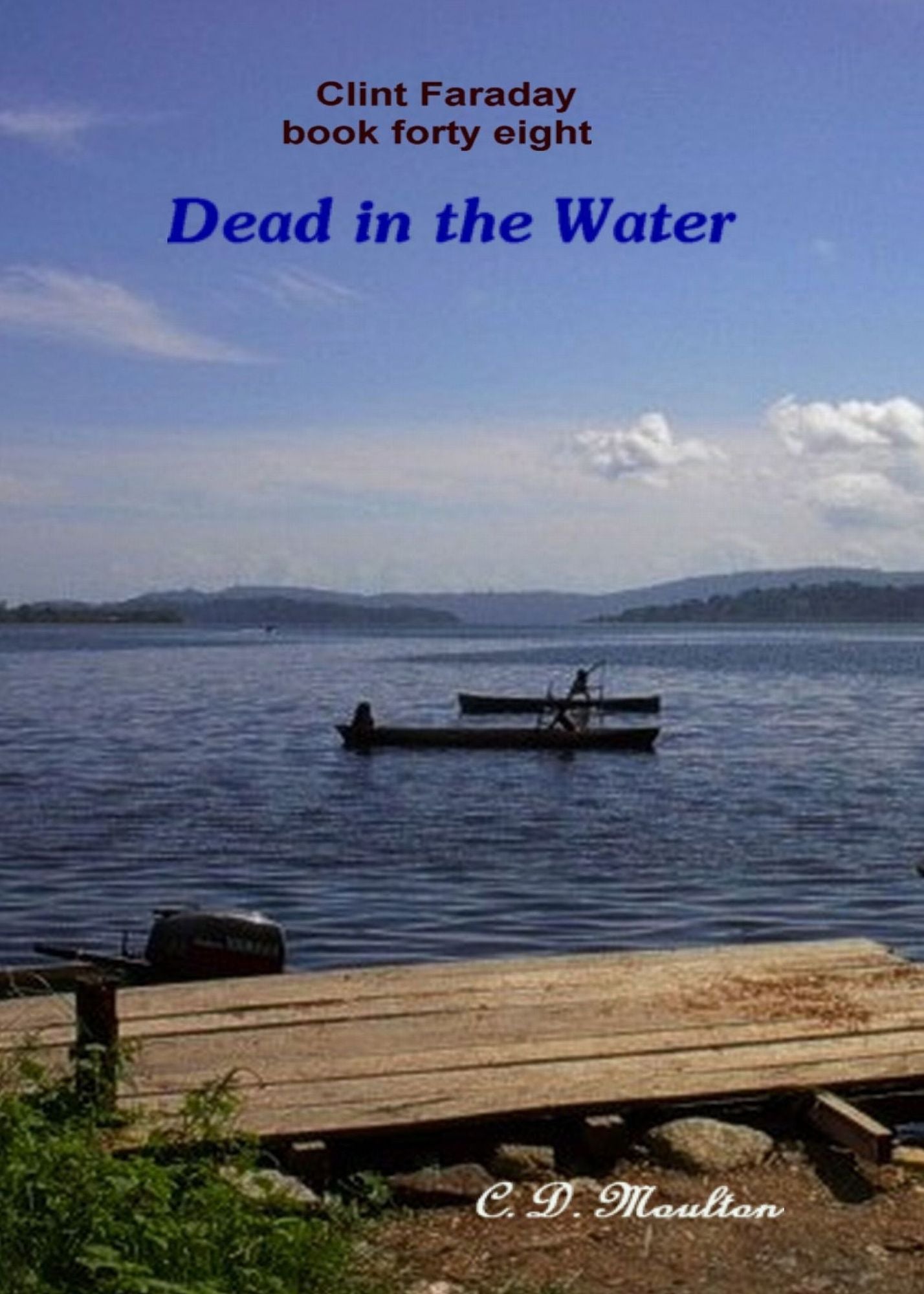 Clint Faraday Mysteries Book 48: Dead in the Water Collector's Edition