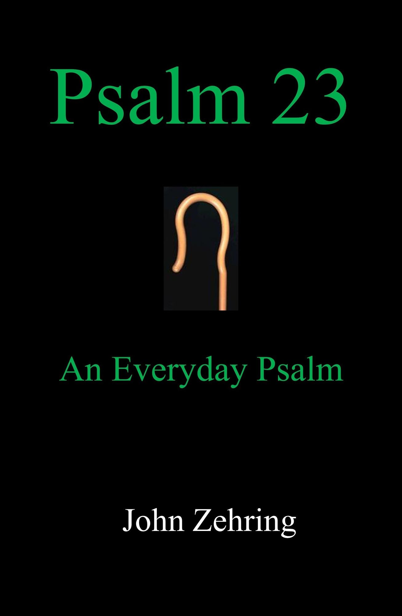 Psalm 23: An Everyday Psalm