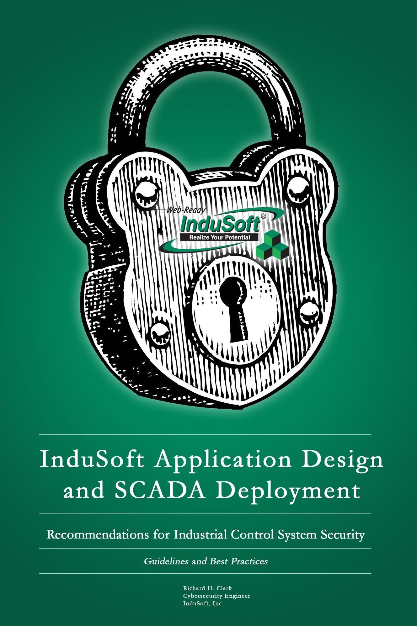 InduSoft Application Design and SCADA Deployment Recommendations for Industrial Control System Security