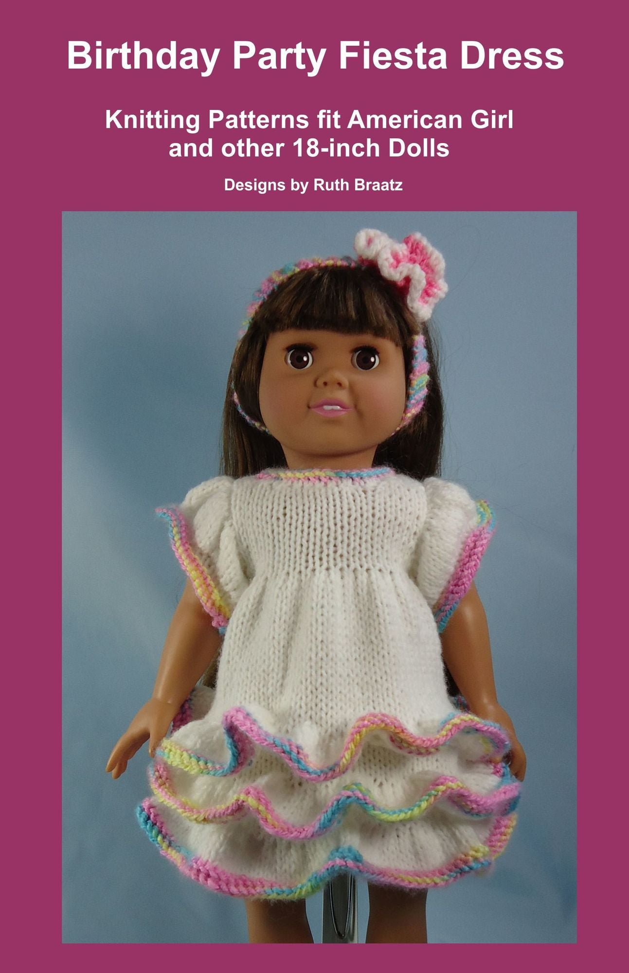 Birthday Party Fiesta Dress, Knitting Patterns fit American Girl and other 18-Inch Dolls